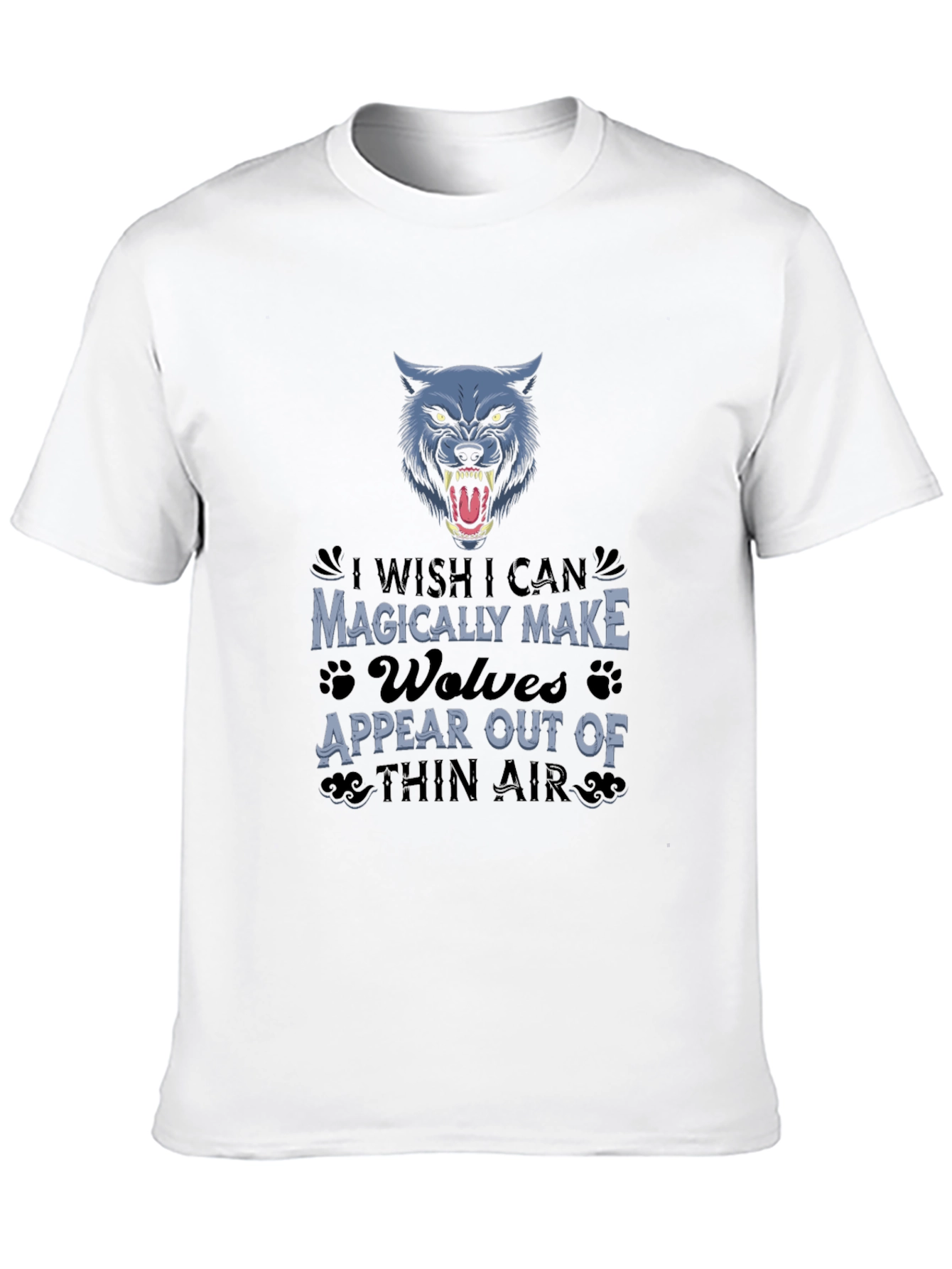 Wolf T-Shirt - Magically Make Wolves Appear
