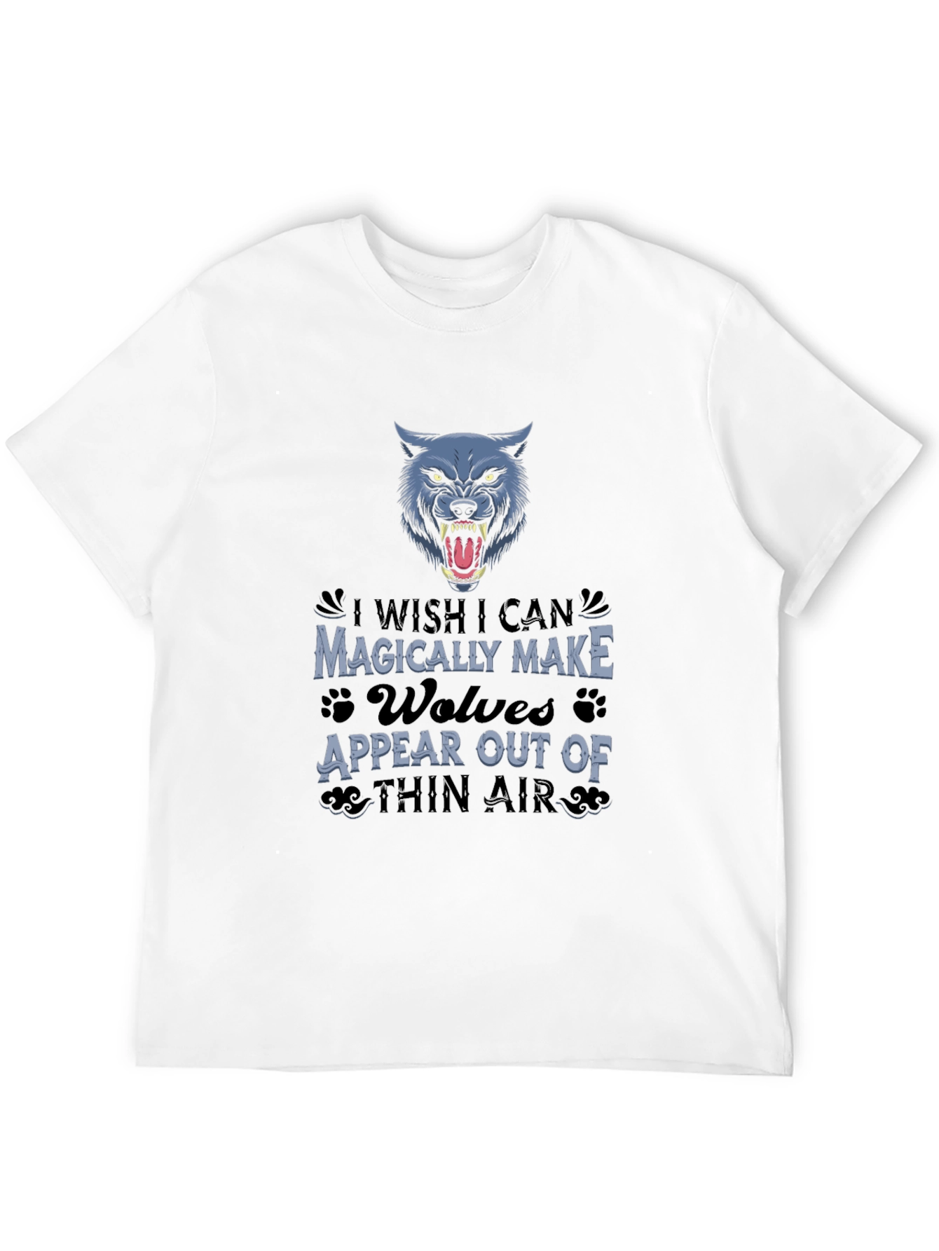 Wolf T-Shirt - Magically Make Wolves Appear