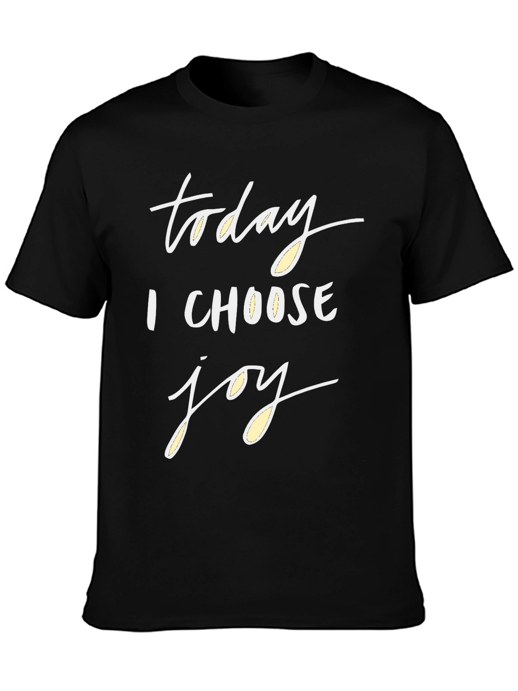 Today I Choose Joy T-Shirt - Inspirational Black Tee