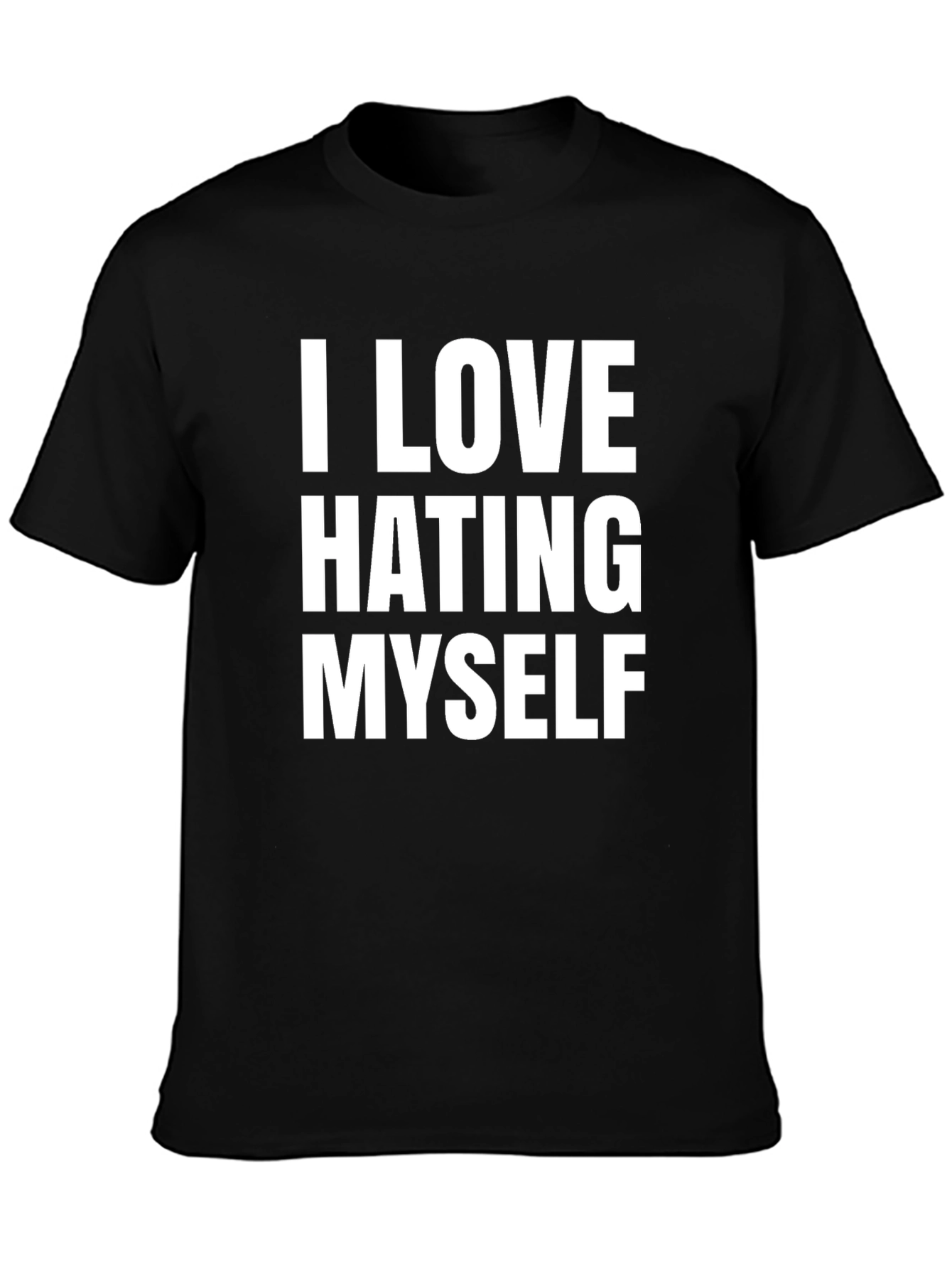 I Love Hating Myself Graphic Tee