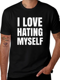 I Love Hating Myself Graphic Tee