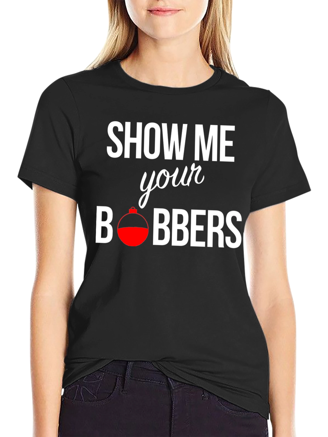 Show Me Your Bobbers Fishing T-Shirt - Black