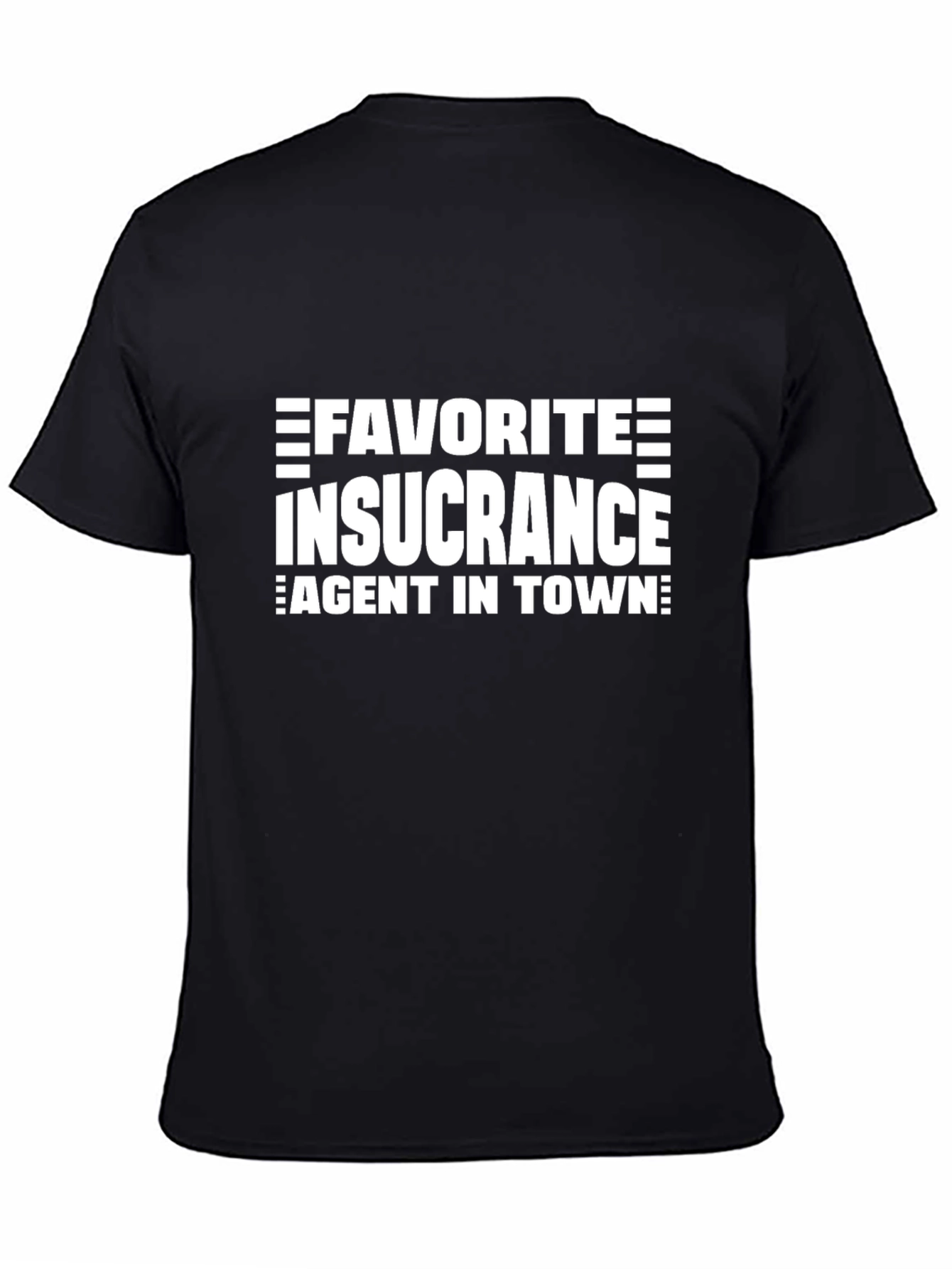 Favorite Insurance Agent T-Shirt
