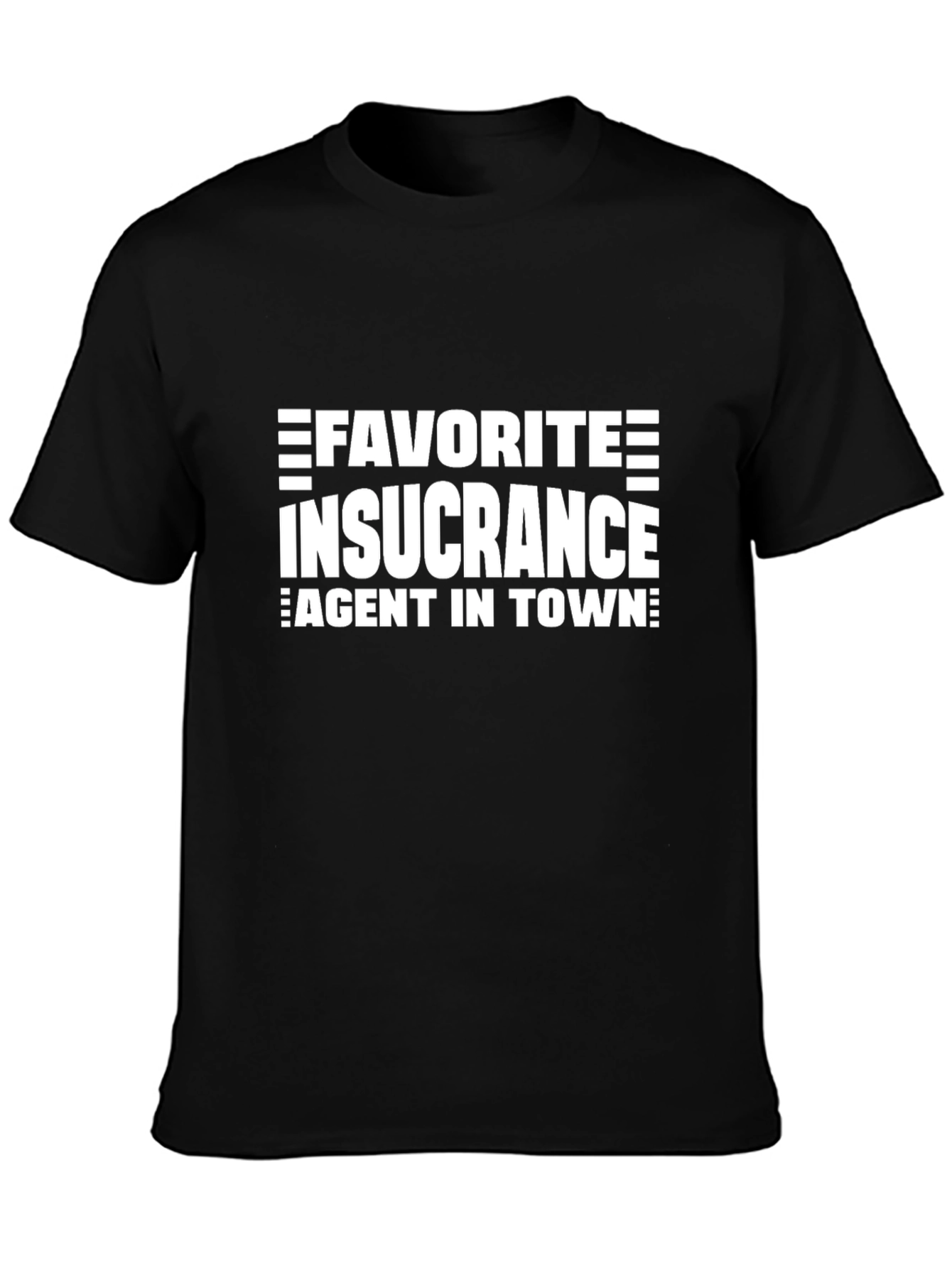 Favorite Insurance Agent T-Shirt