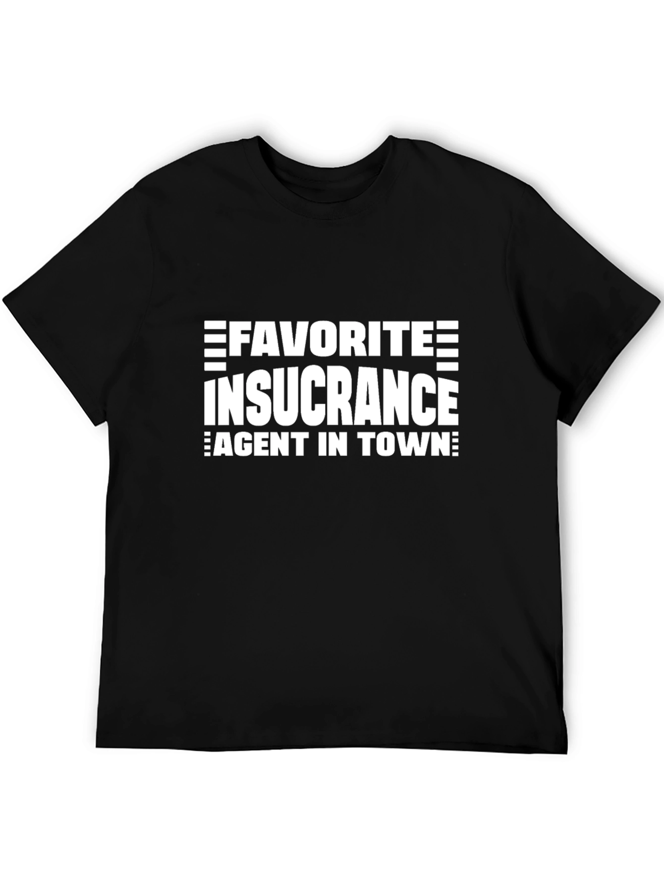 Favorite Insurance Agent T-Shirt