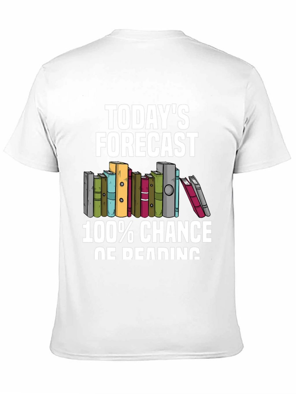 Todays Forecast 100% Chance of Reading T-Shirt