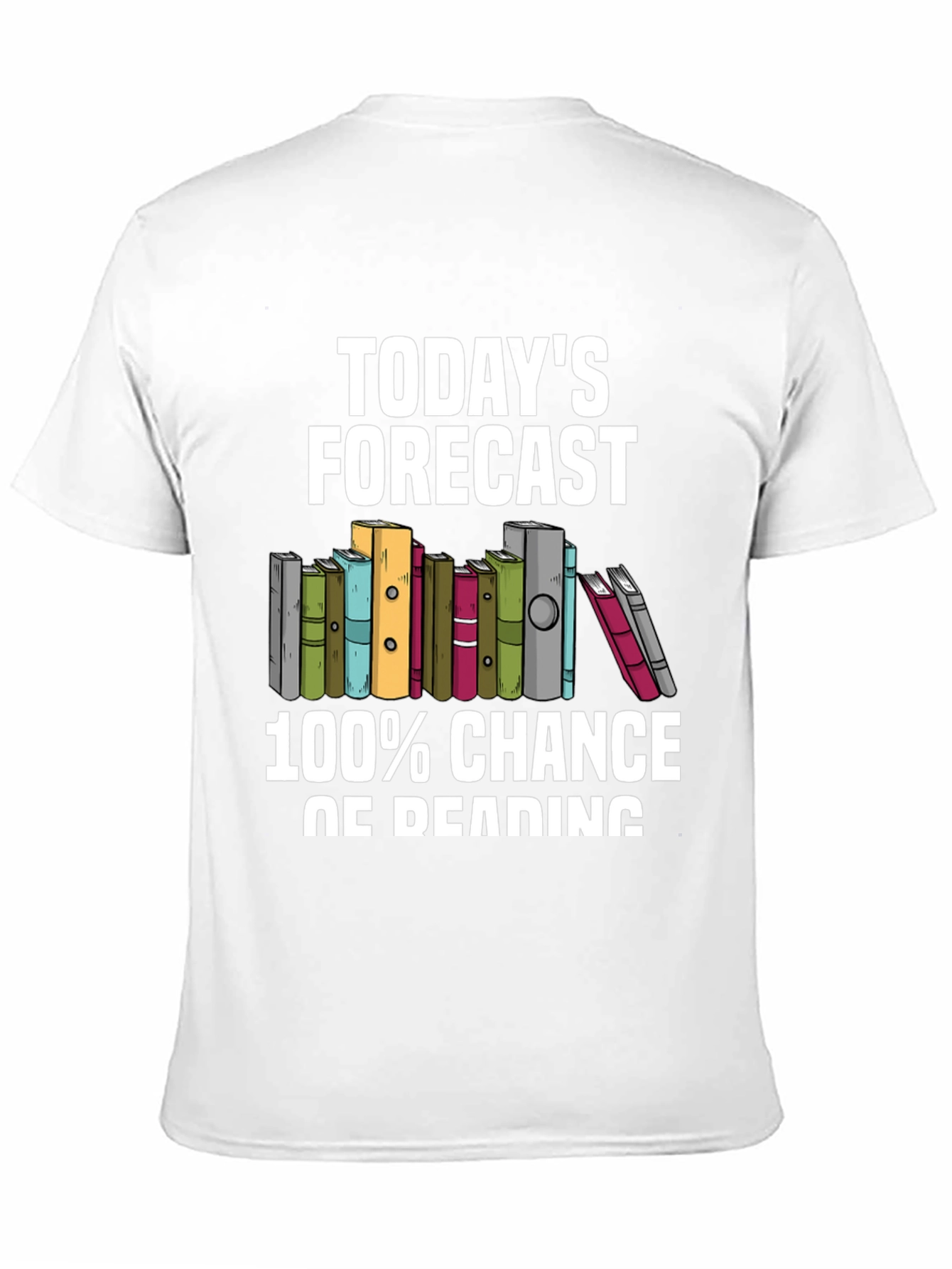 Todays Forecast 100% Chance of Reading T-Shirt