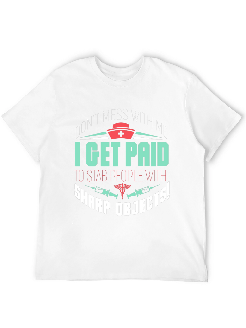 Funny Nurse T-Shirt - Sharp Objects