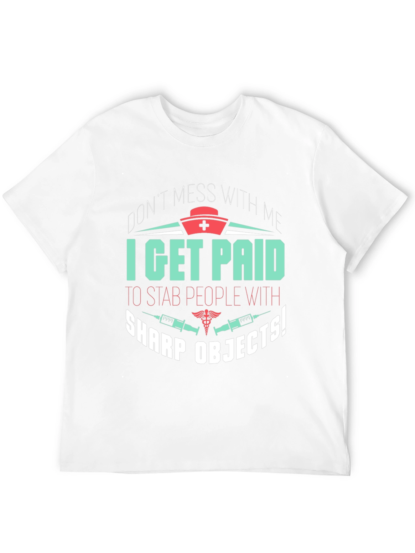 Funny Nurse T-Shirt - Sharp Objects