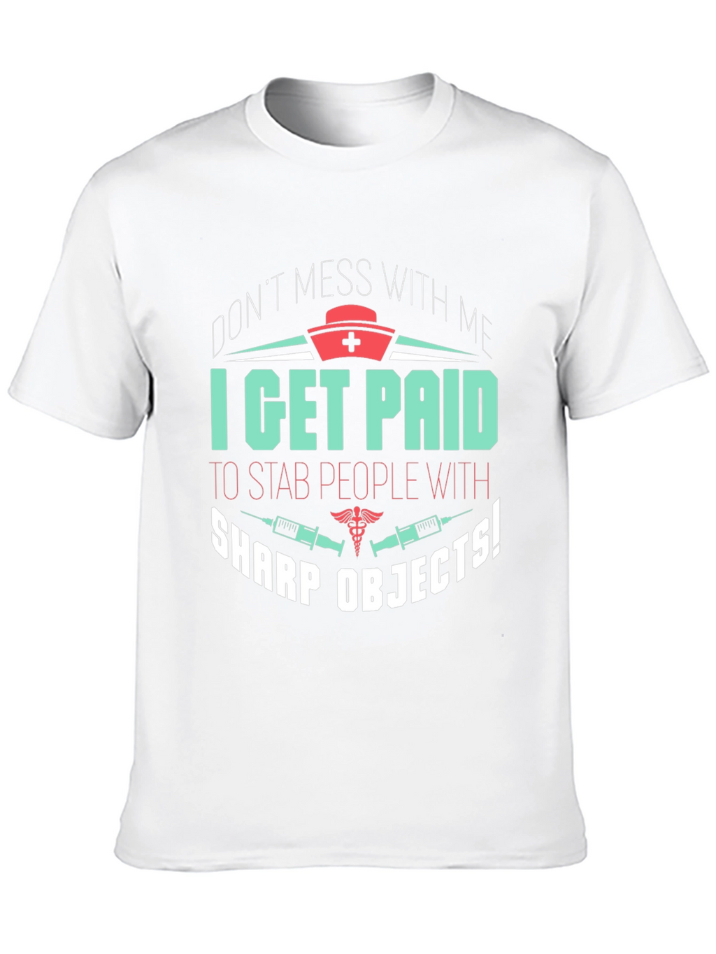 Funny Nurse T-Shirt - Sharp Objects