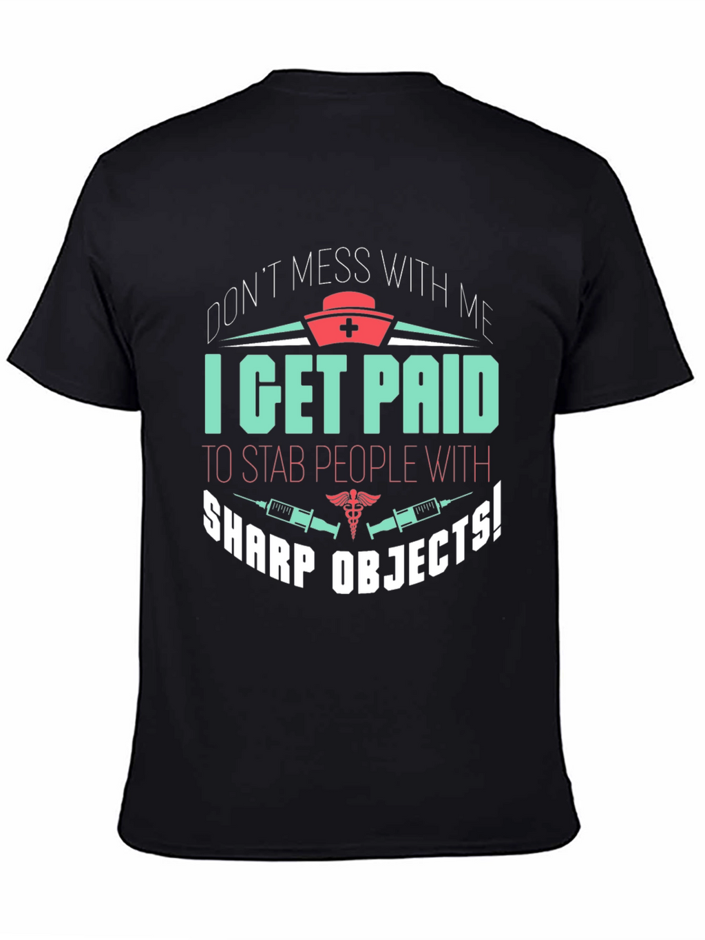 Funny Nurse T-Shirt - Sharp Objects