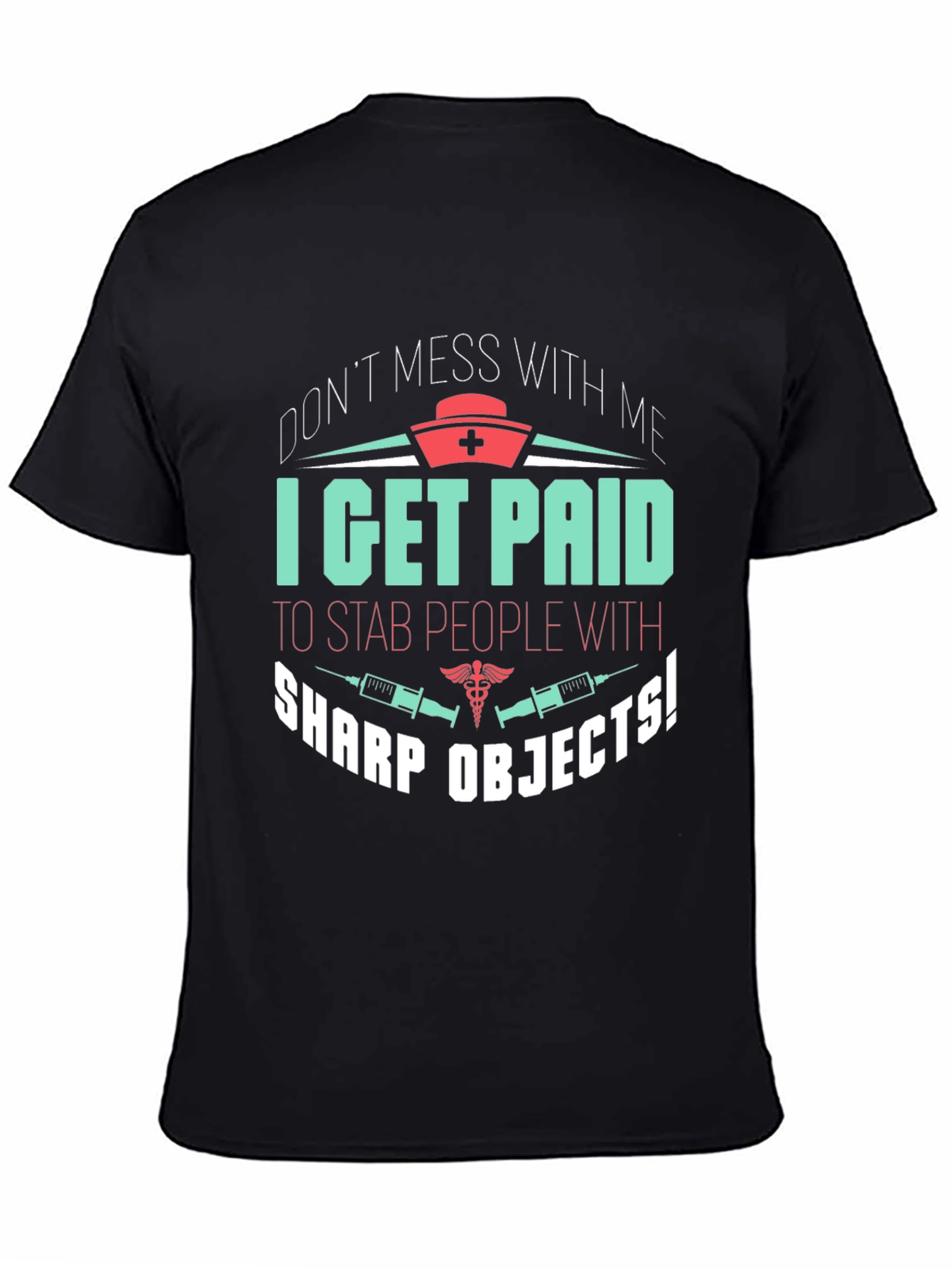 Funny Nurse T-Shirt - Sharp Objects