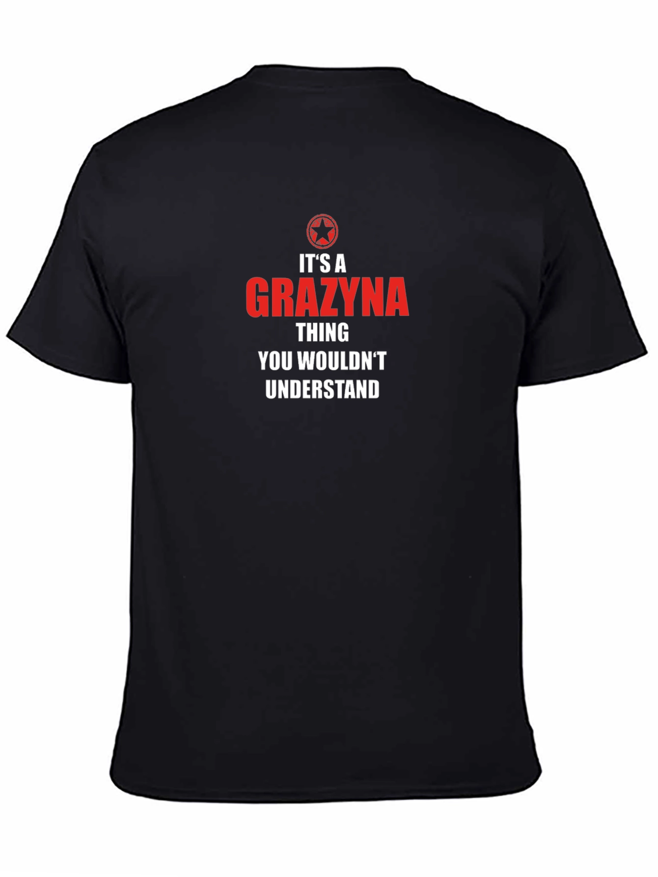 Its a Grazyna Thing T-Shirt