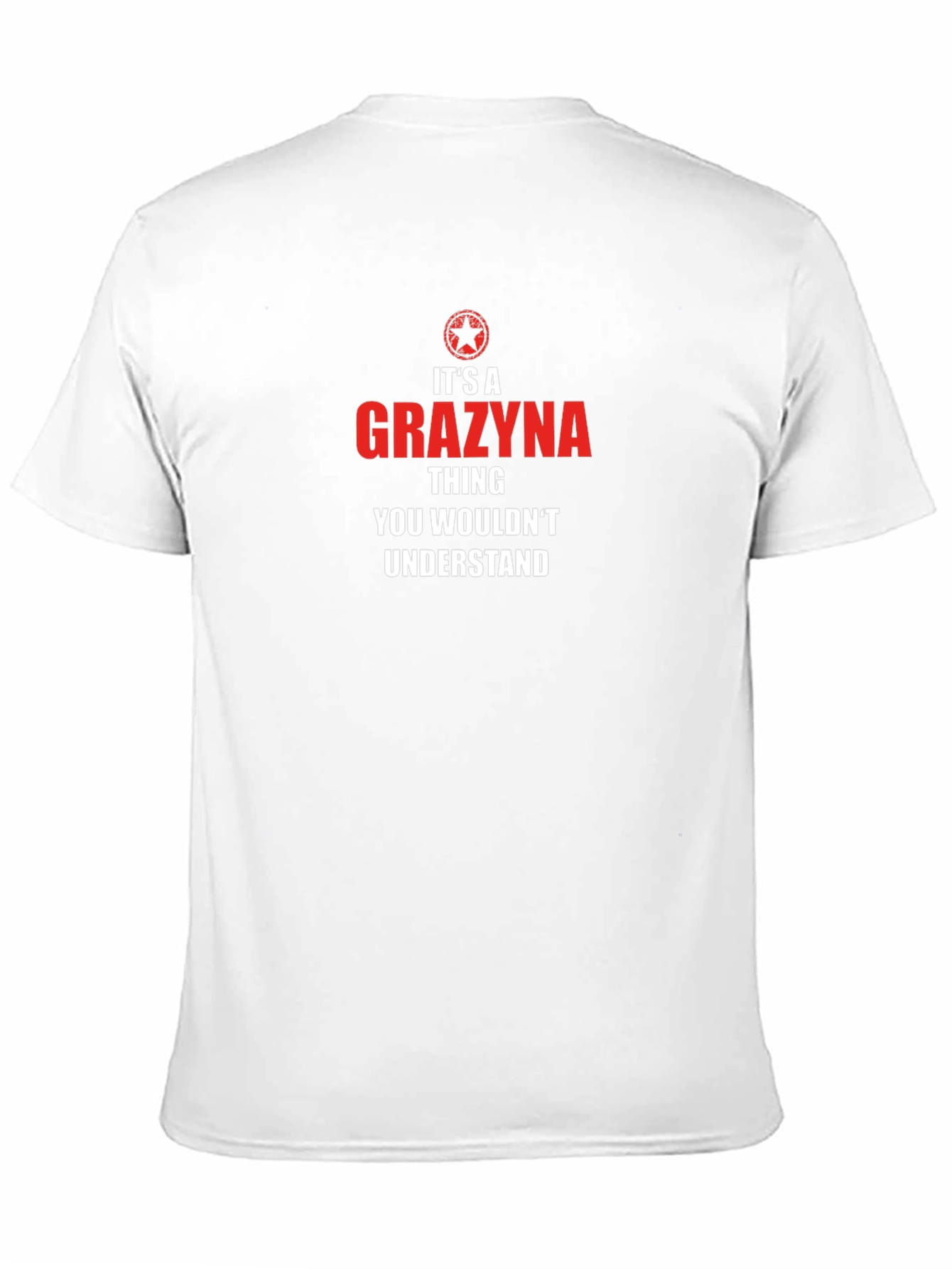 Its a Grazyna Thing T-Shirt