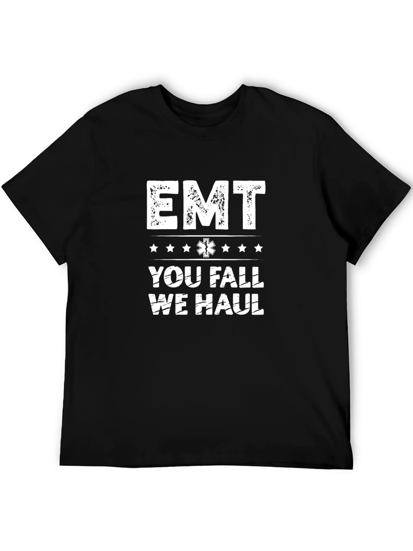 EMT You Fall We Haul Black T-Shirt