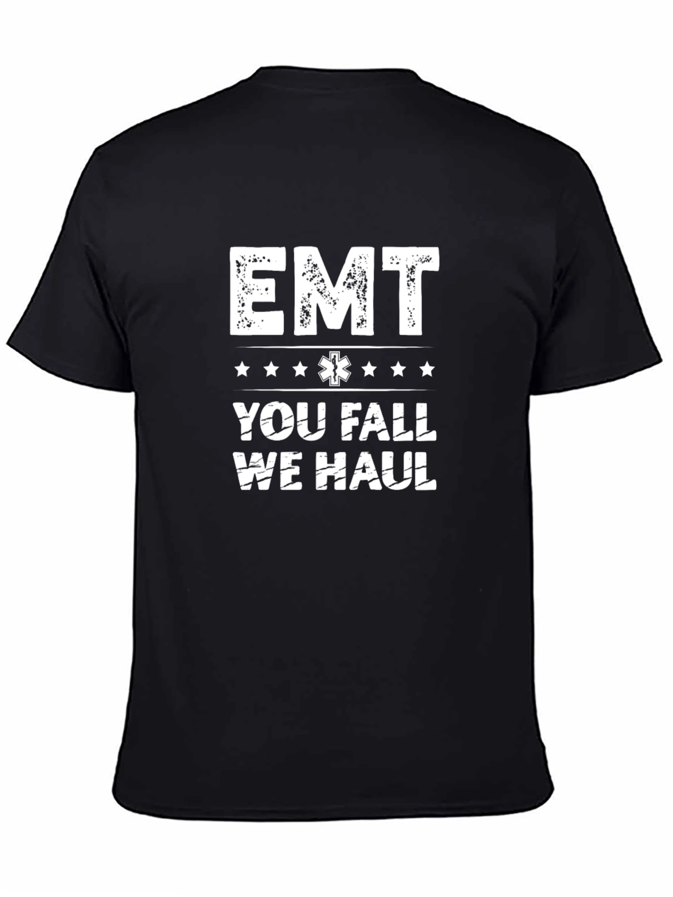 EMT You Fall We Haul Black T-Shirt