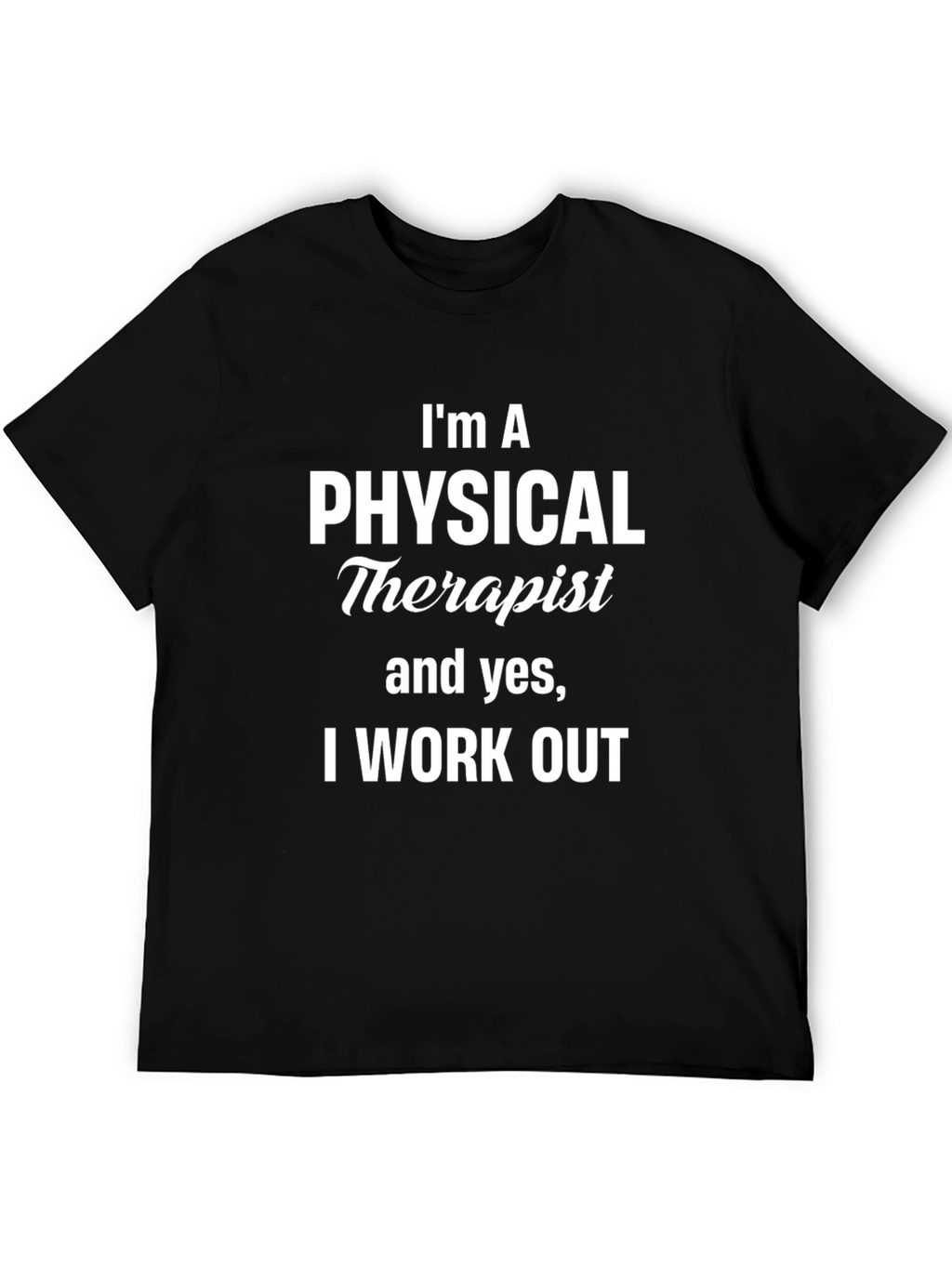 Physical Therapist Workout T-Shirt