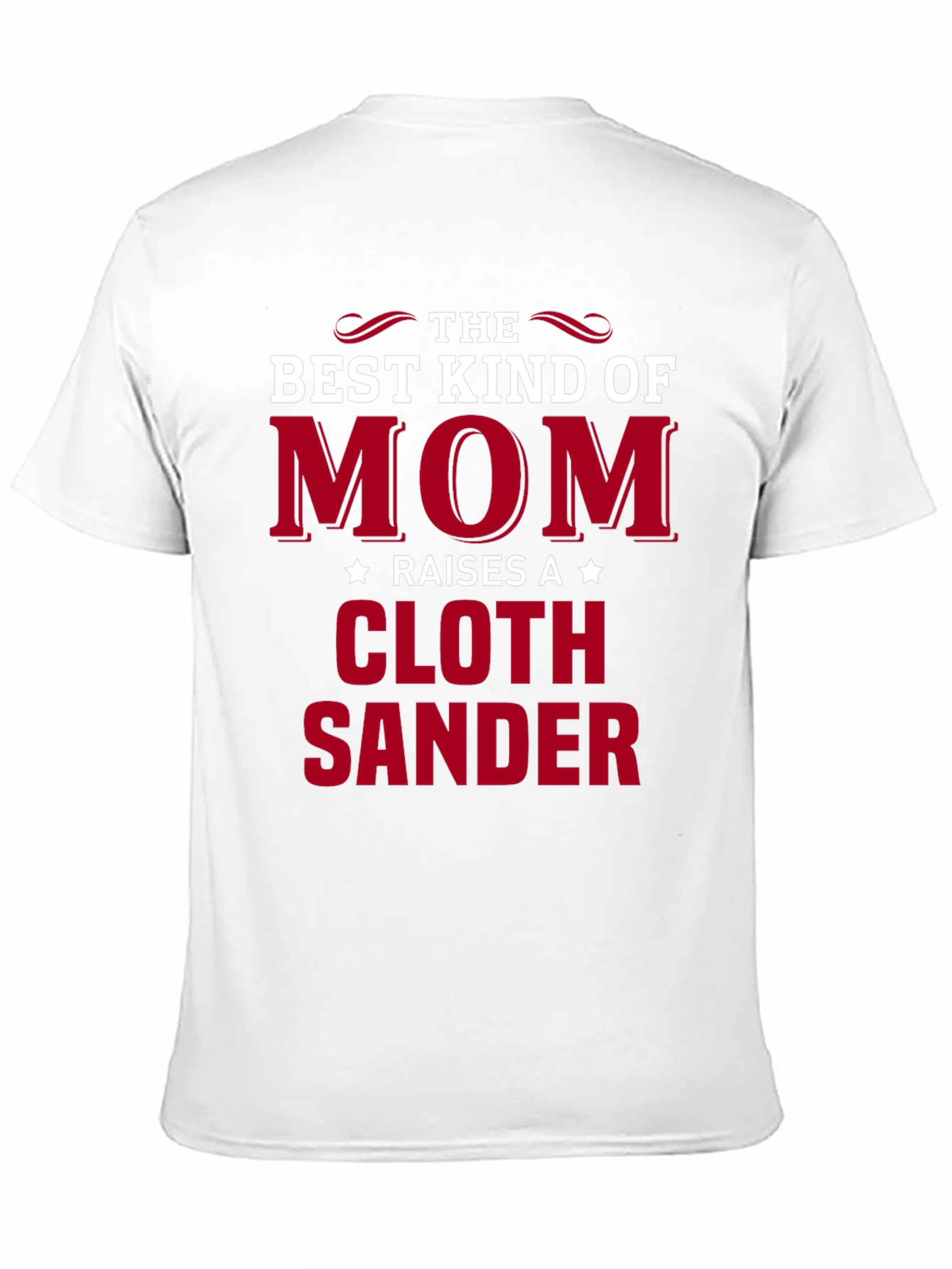 Best Kind of Mom Cloth Sander T-Shirt