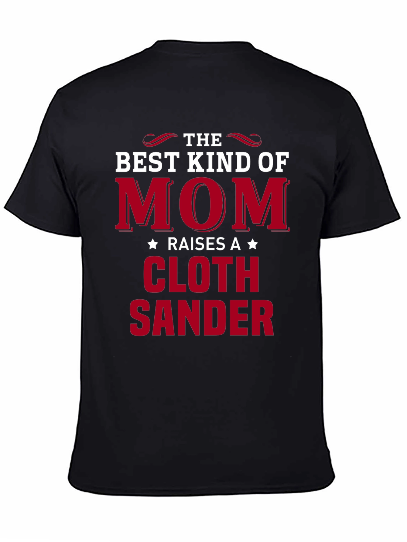 Best Kind of Mom Cloth Sander T-Shirt