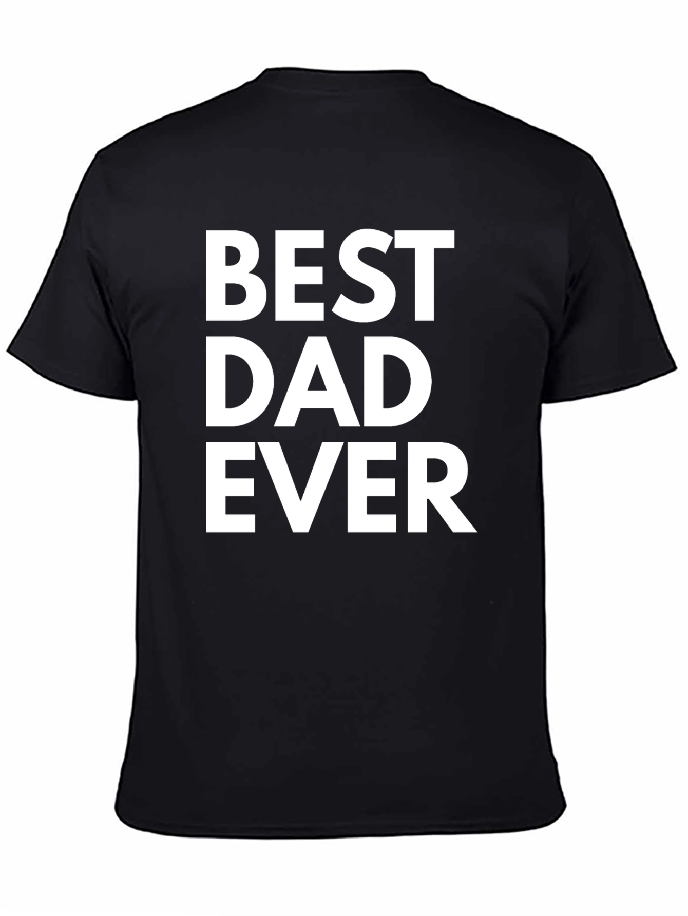 Best Dad Ever T-Shirt - Classic Fathers Day Gift