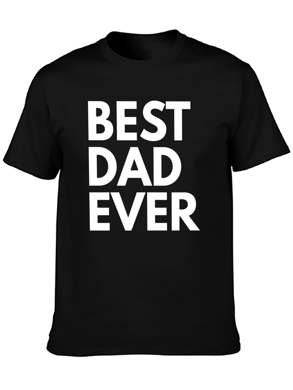 Best Dad Ever T-Shirt - Classic Fathers Day Gift