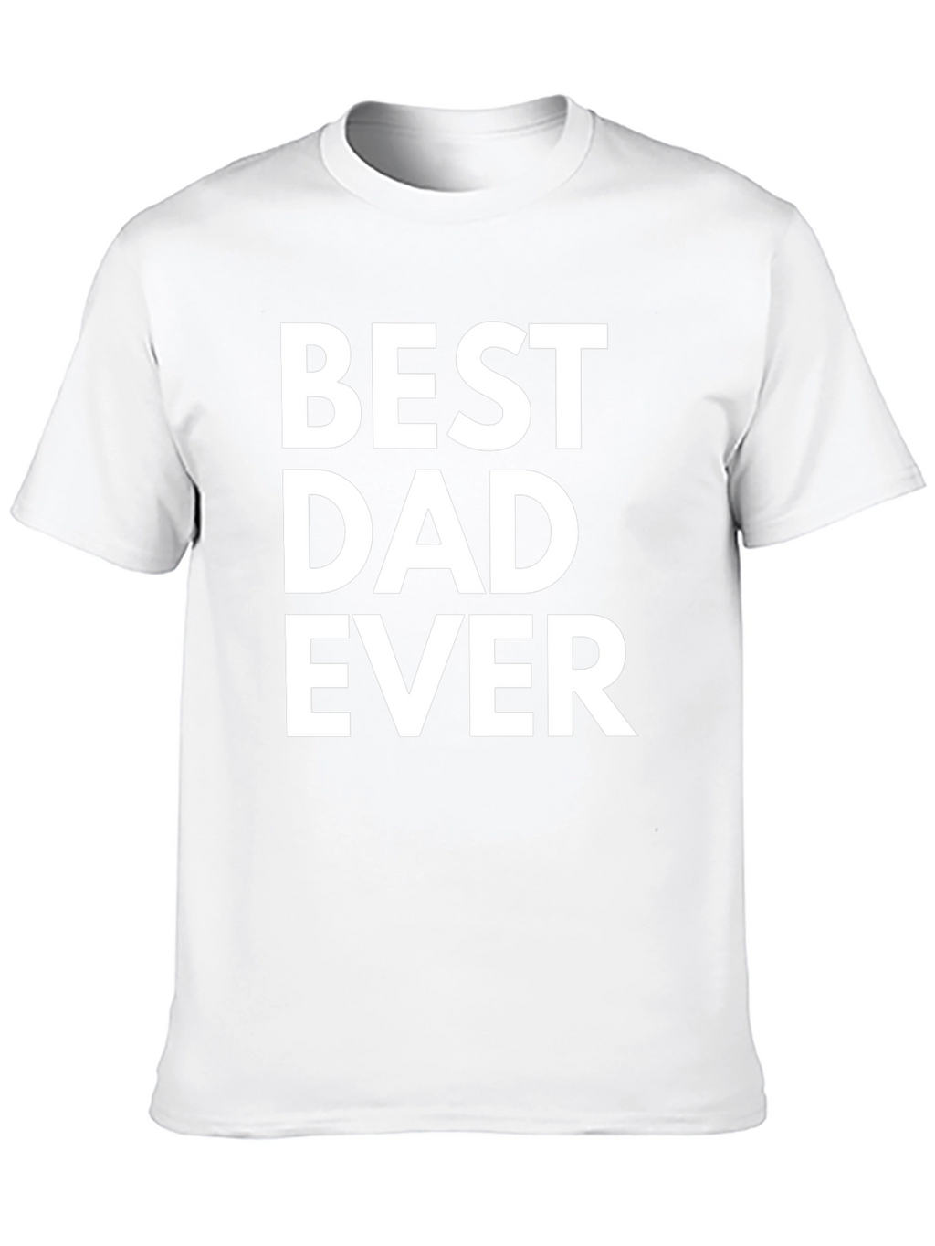 Best Dad Ever T-Shirt - Classic Fathers Day Gift