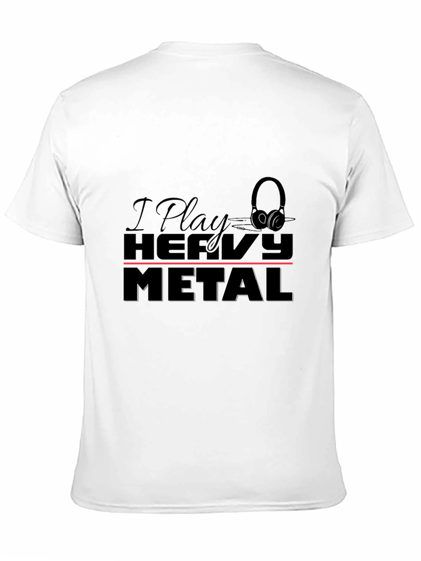 I Play Heavy Metal T-Shirt