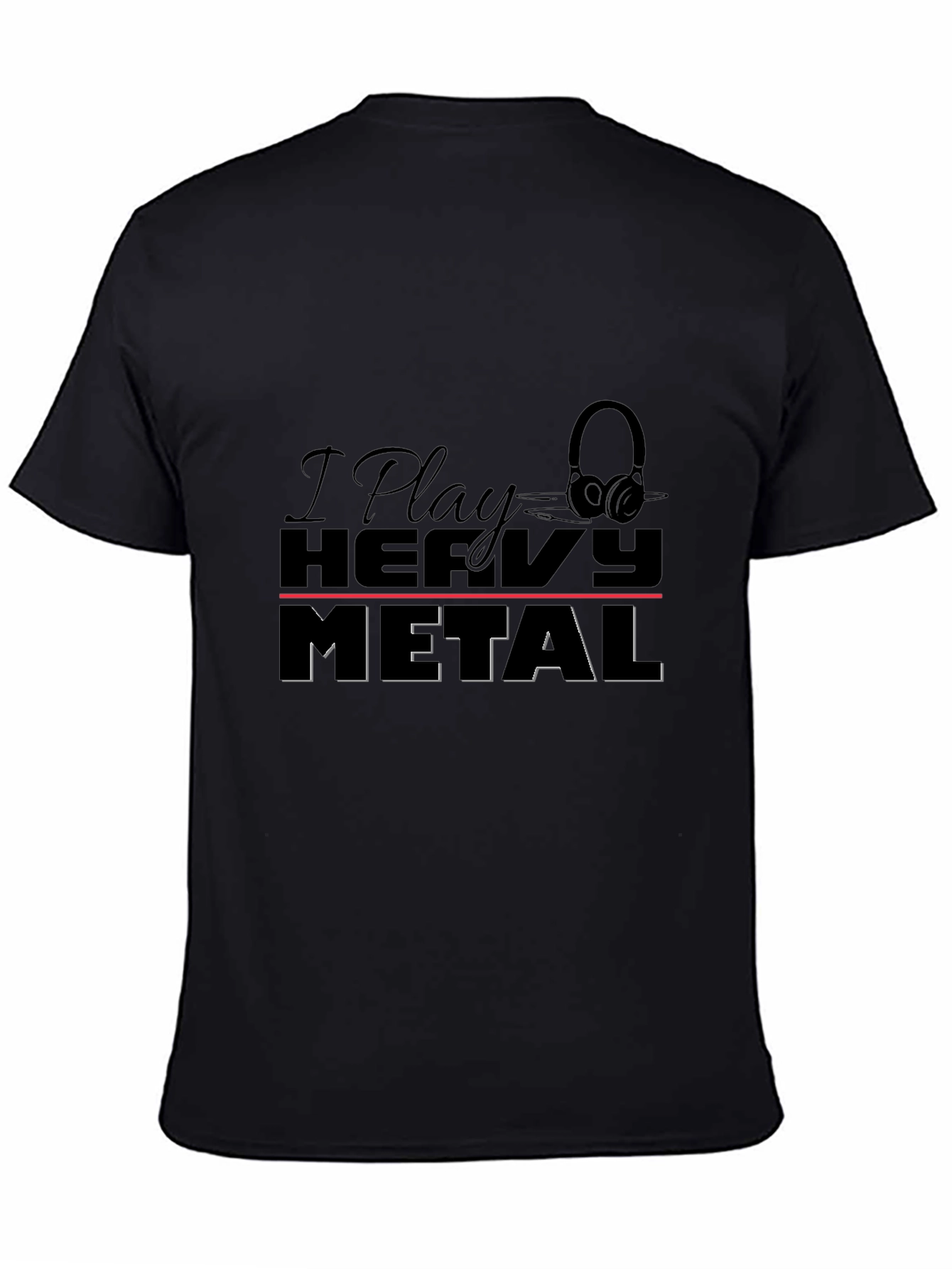 I Play Heavy Metal T-Shirt