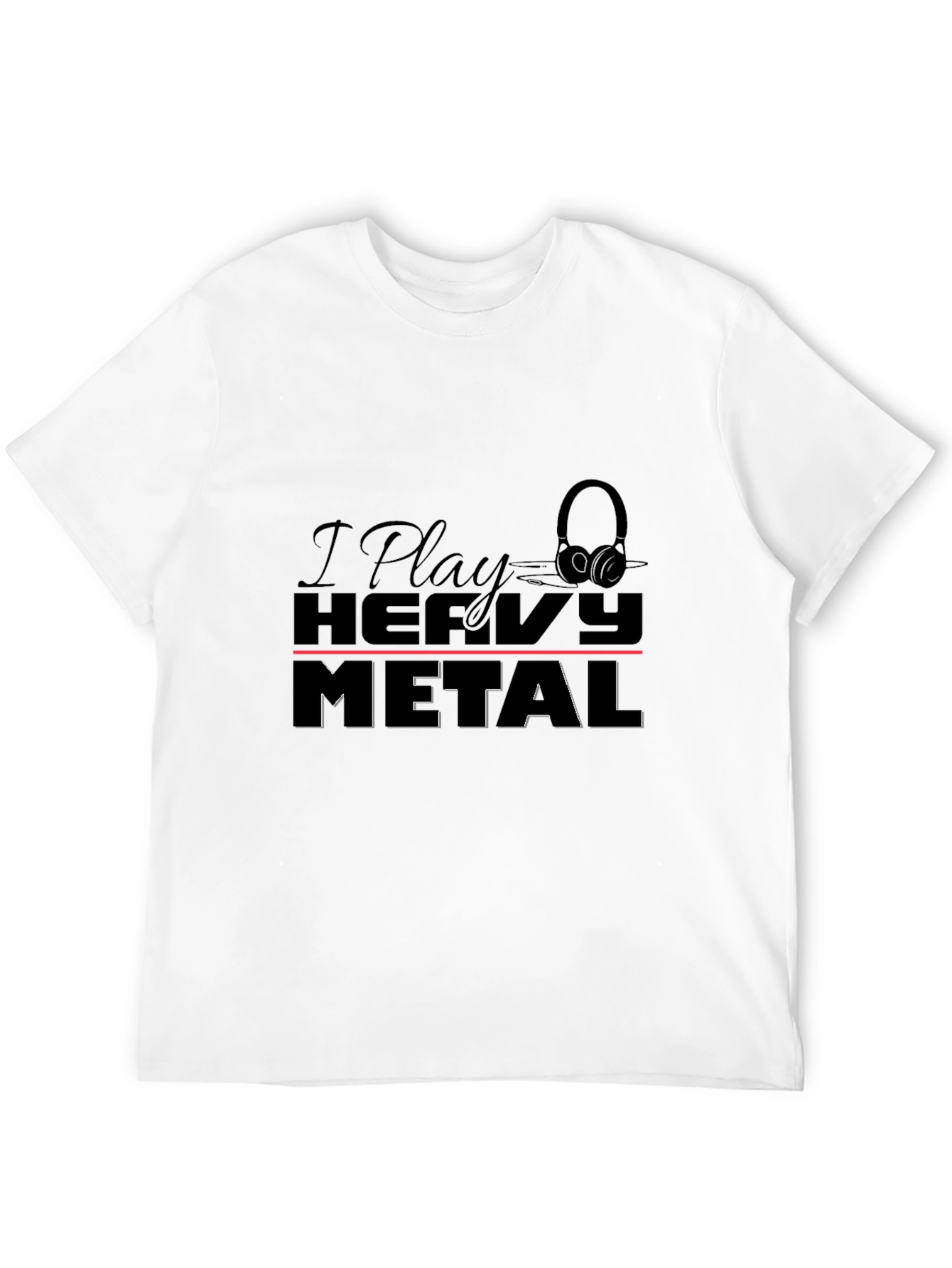 I Play Heavy Metal T-Shirt