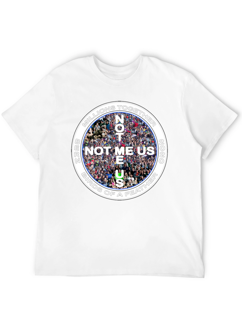 Bernie Sanders Not Me Us Graphic T-Shirt