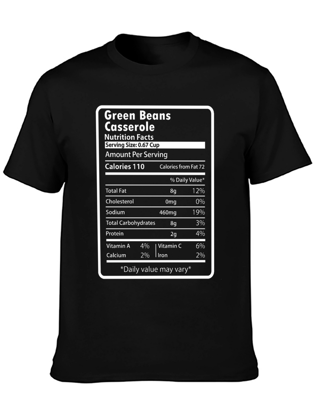 Green Bean Casserole Nutrition Facts Funny T-Shirt