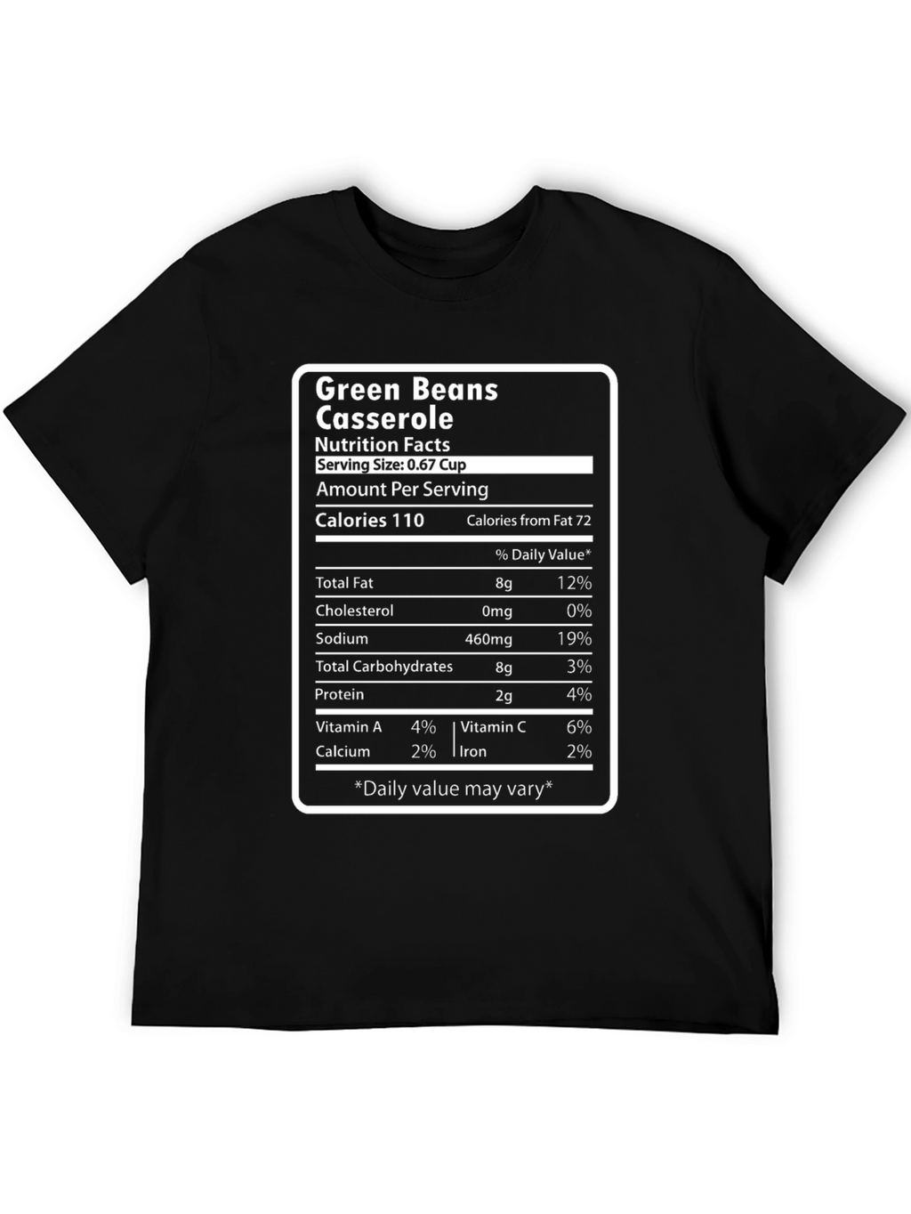 Green Bean Casserole Nutrition Facts Funny T-Shirt