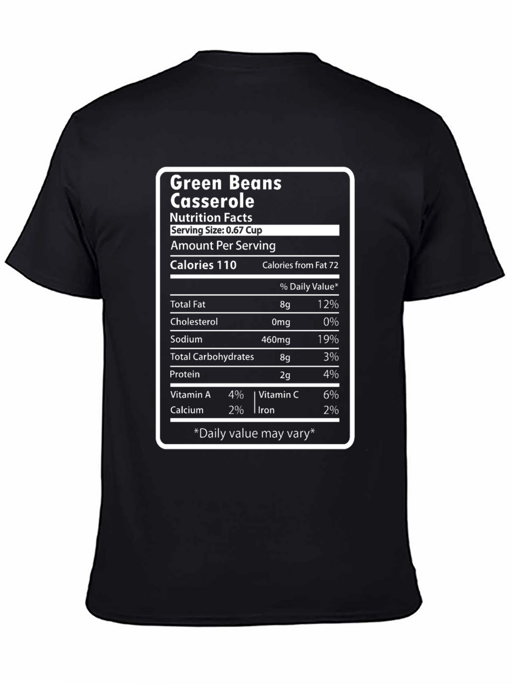 Green Bean Casserole Nutrition Facts Funny T-Shirt
