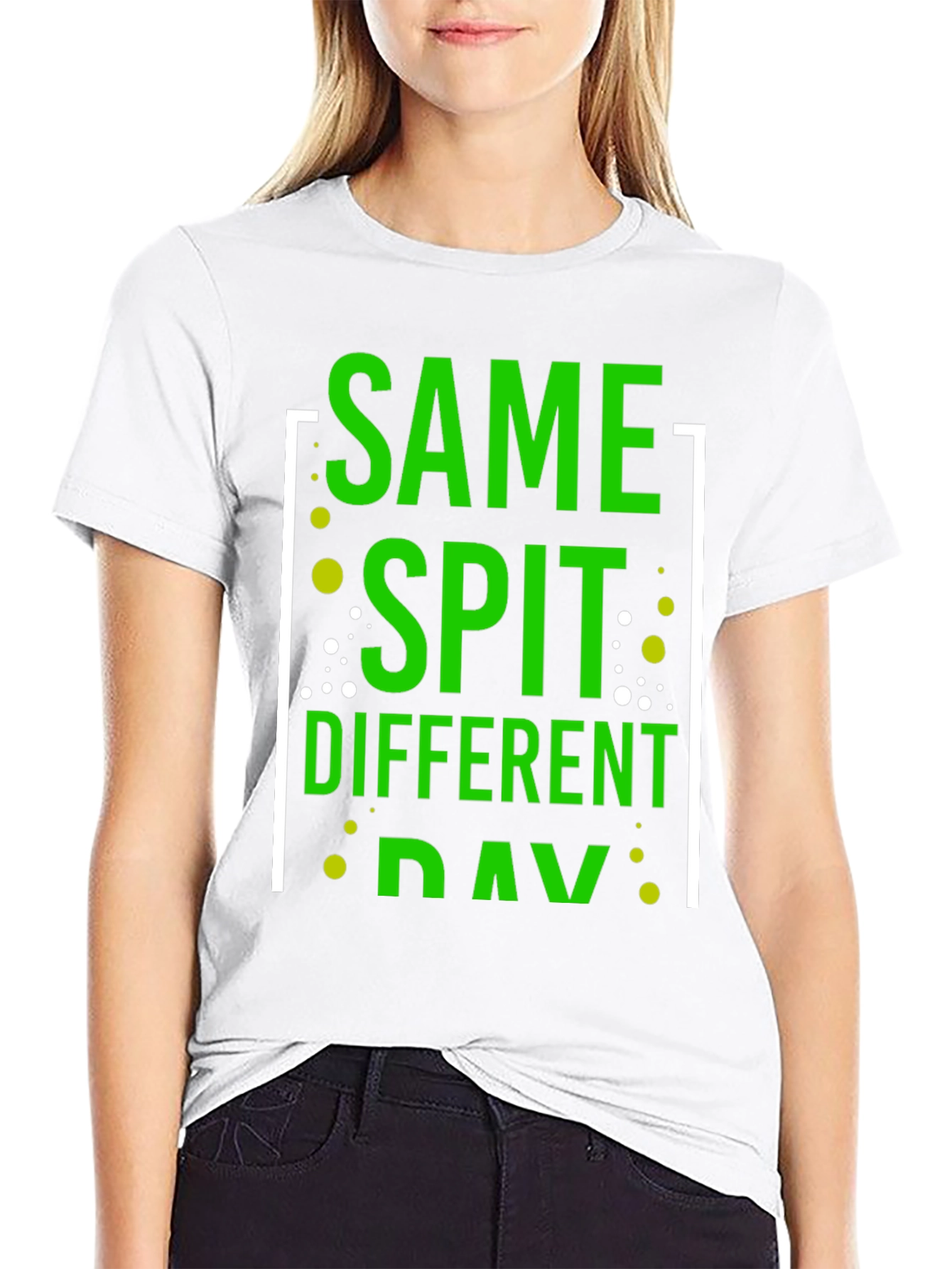 Same Spit Different Day Funny Graphic T-Shirt