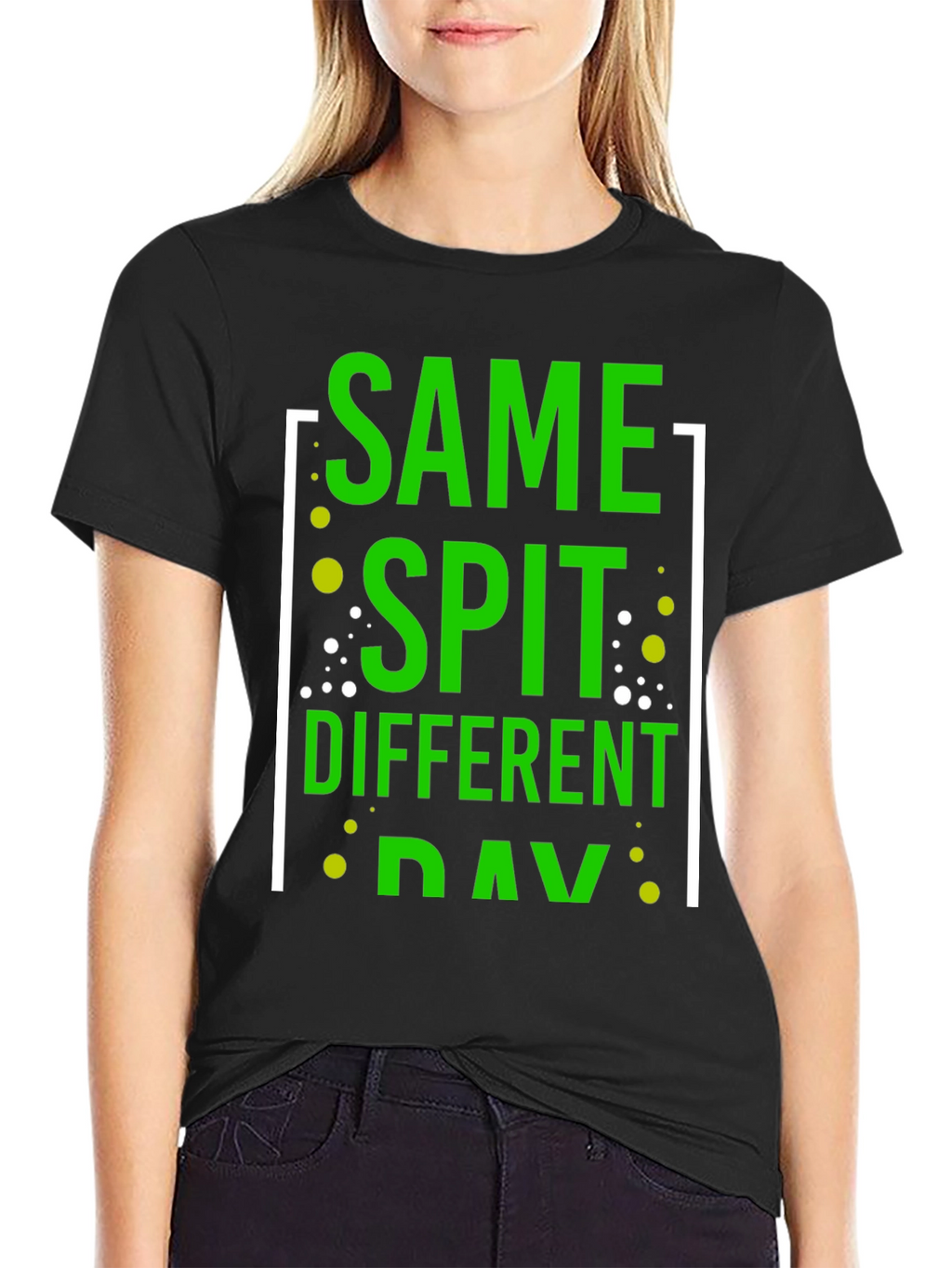 Same Spit Different Day Funny Graphic T-Shirt