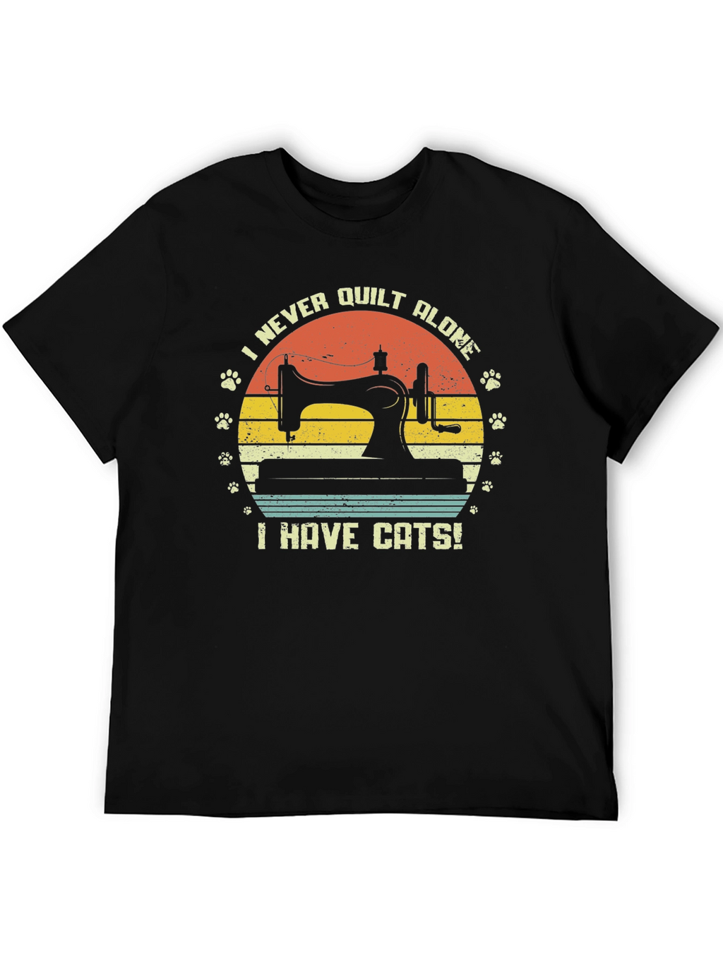 I Never Quilt Alone Cats T-Shirt