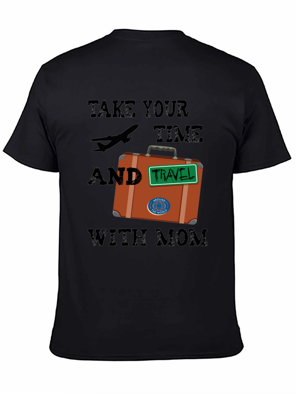 Travel with Mom T-Shirt