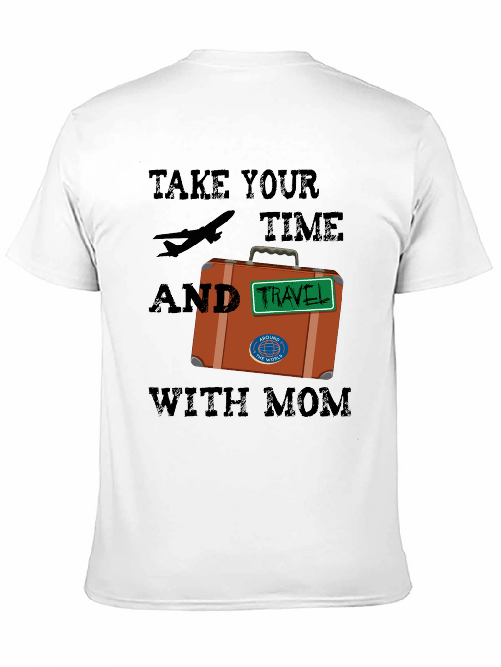Travel with Mom T-Shirt