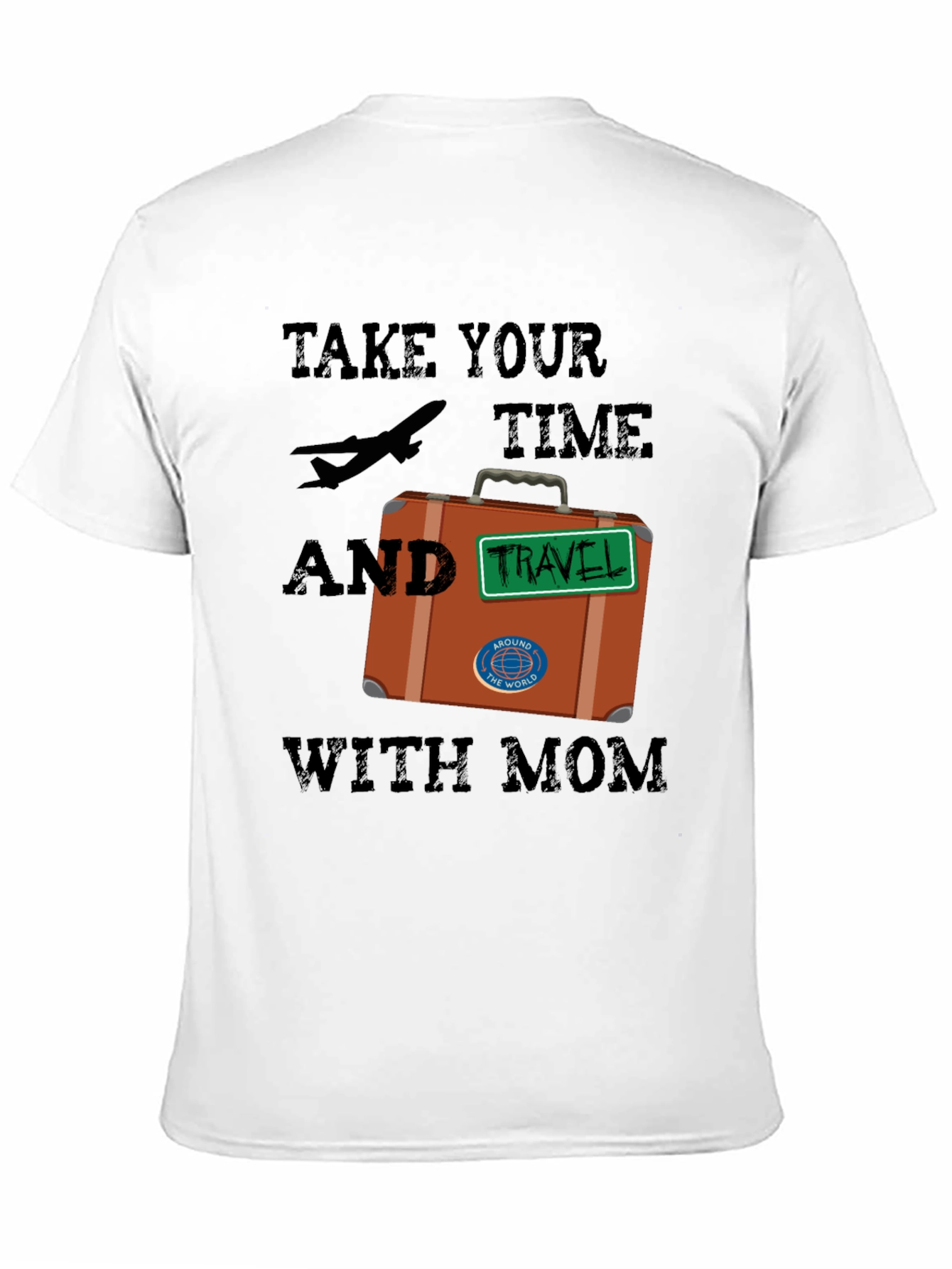 Travel with Mom T-Shirt