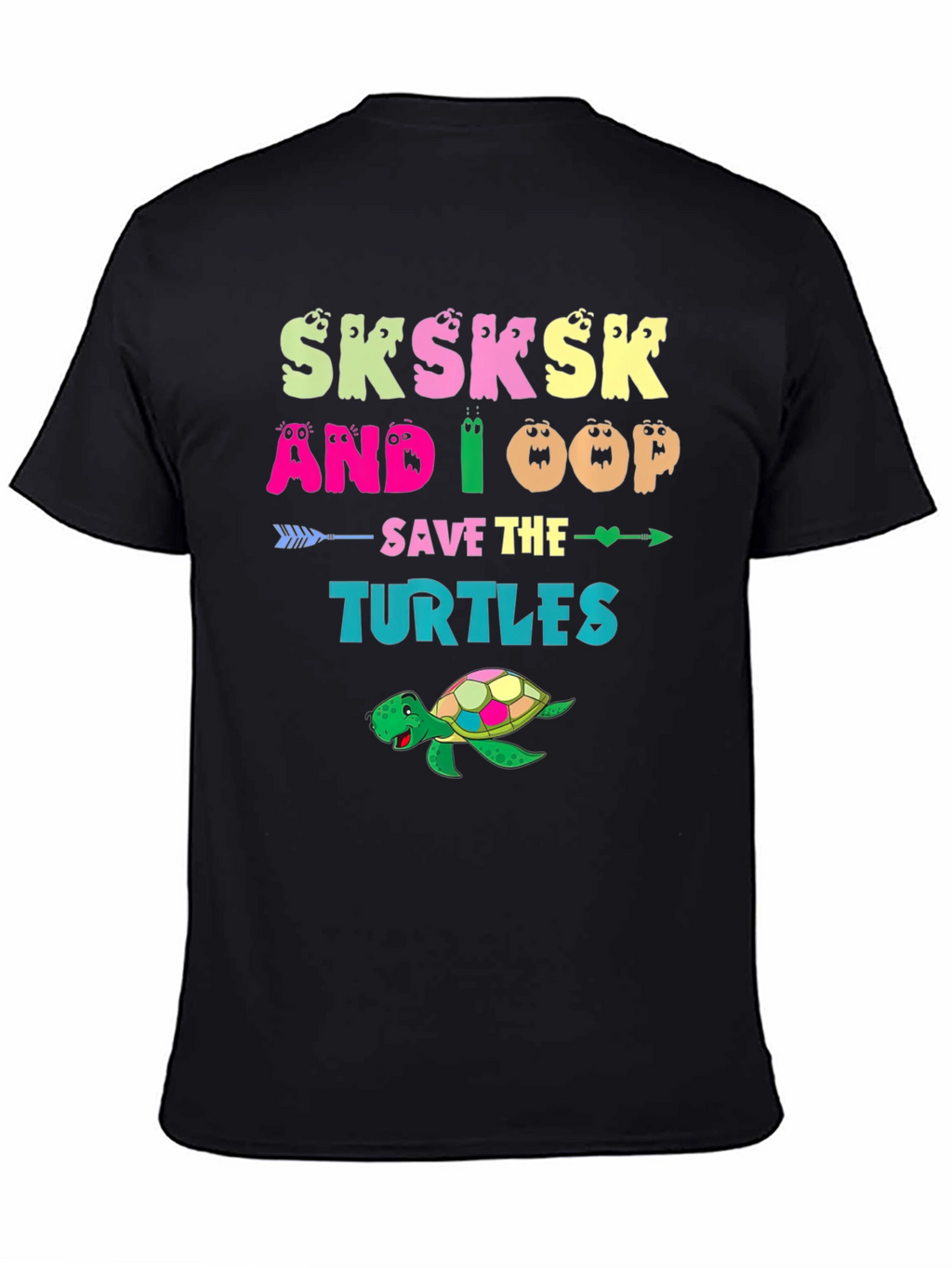 Save The Turtles Sksksk T-Shirt