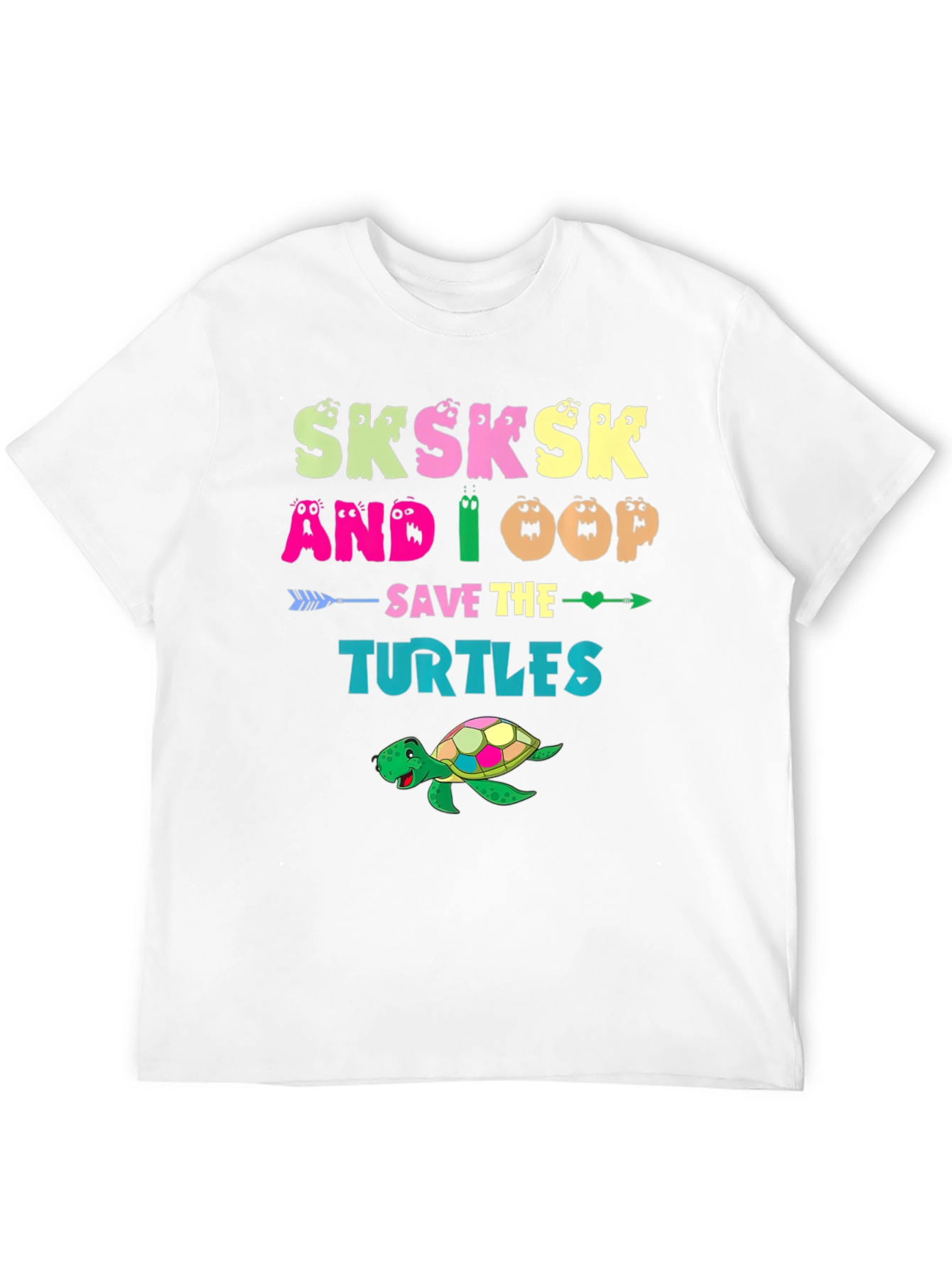 Save The Turtles Sksksk T-Shirt