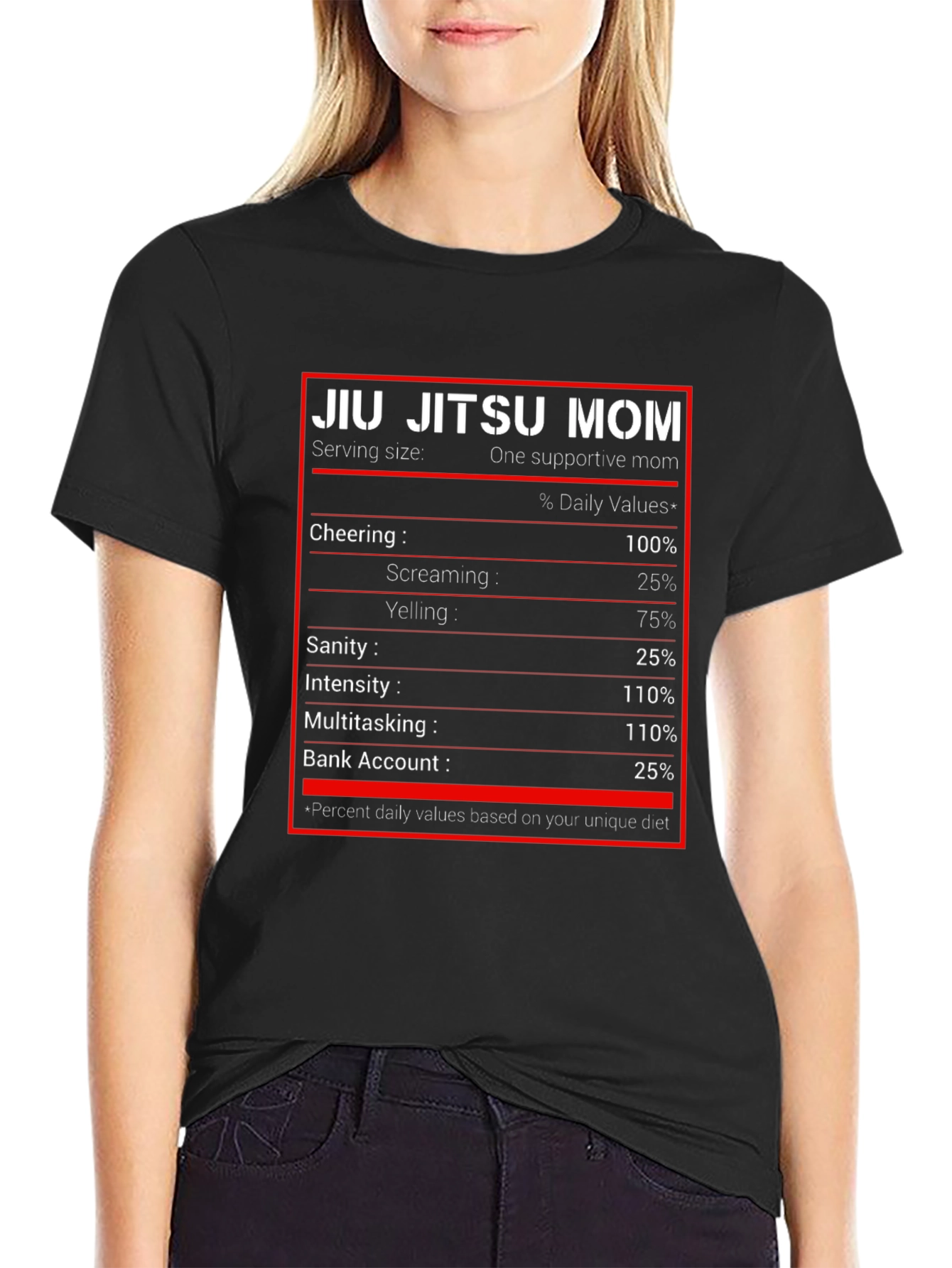 Jiu Jitsu Mom T-Shirt - Nutrition Facts