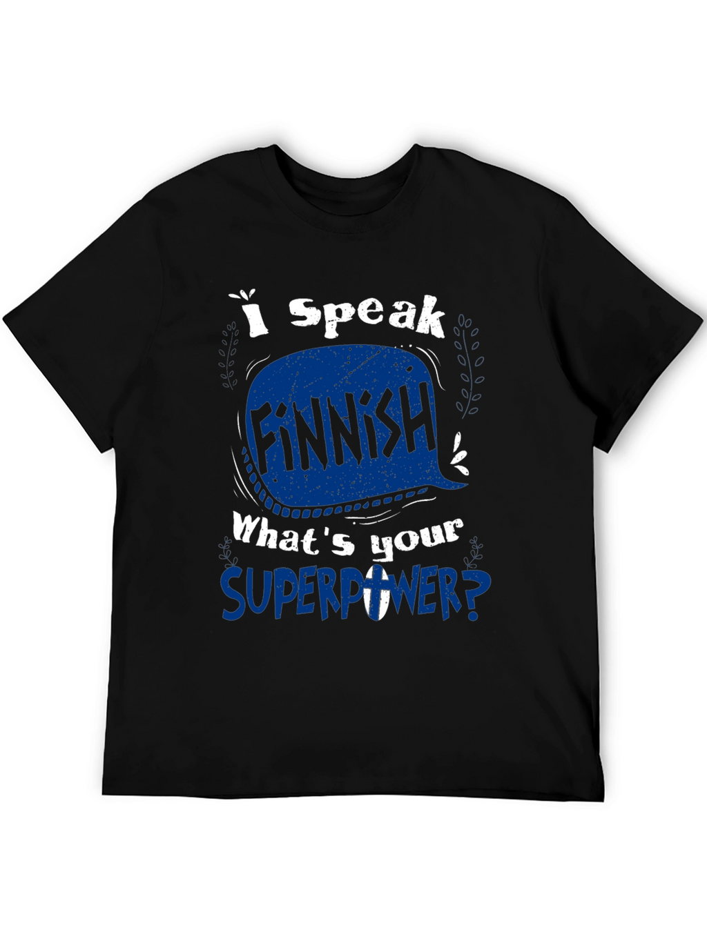I Speak Finnish Superpower Graphic Tee