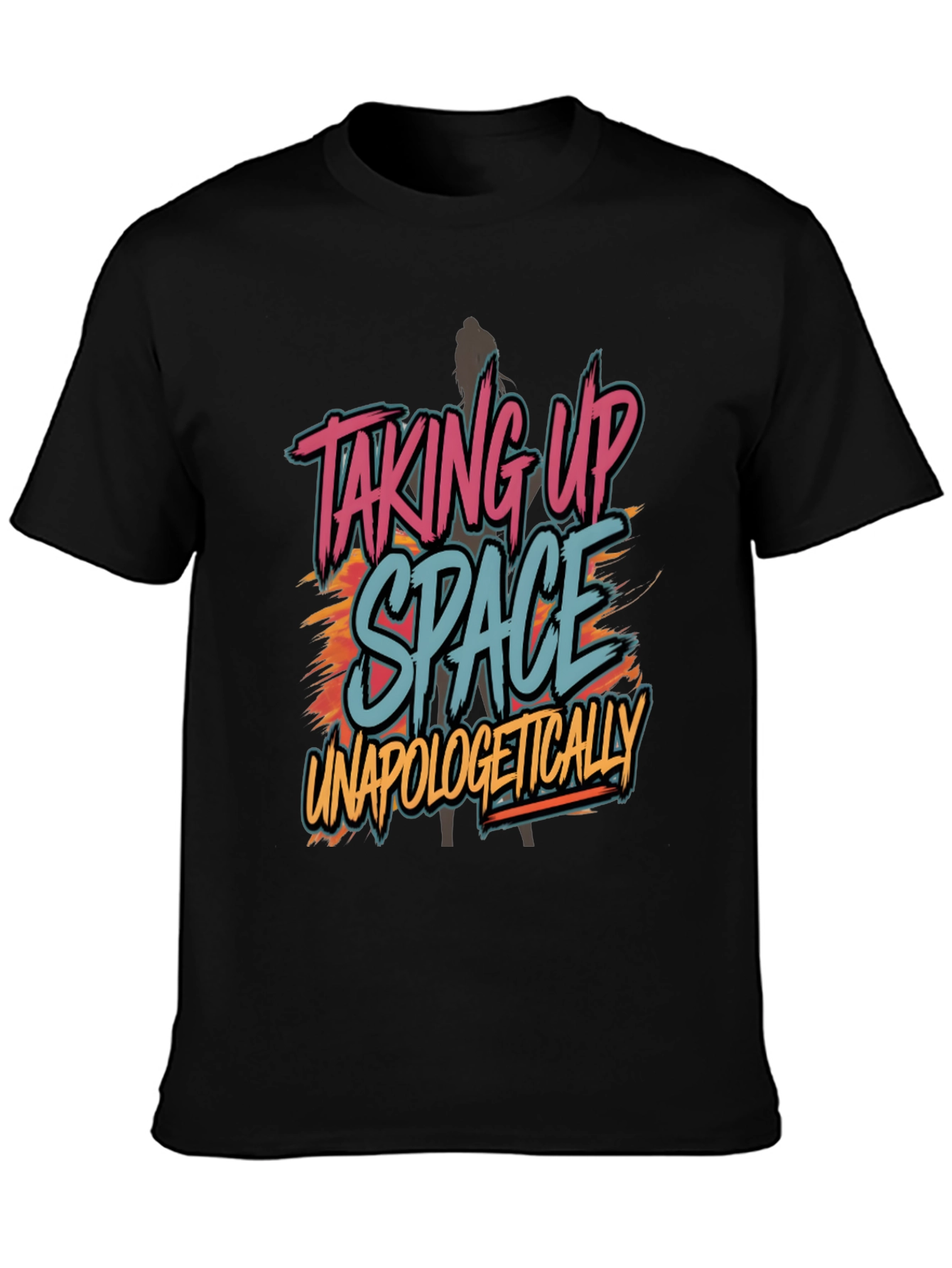Taking Up Space Graphic T-Shirt