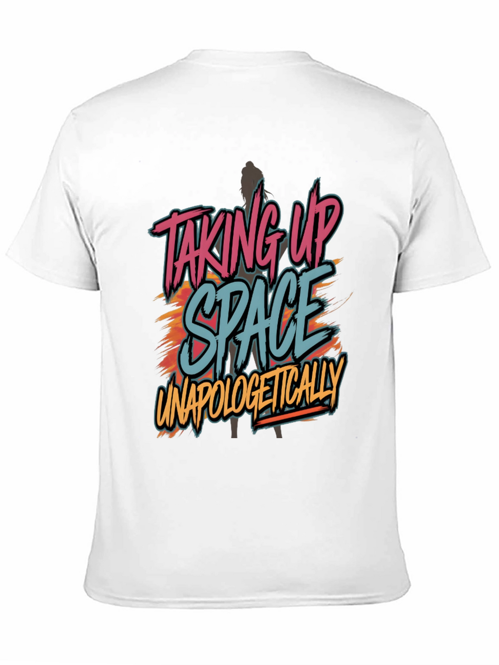 Taking Up Space Graphic T-Shirt