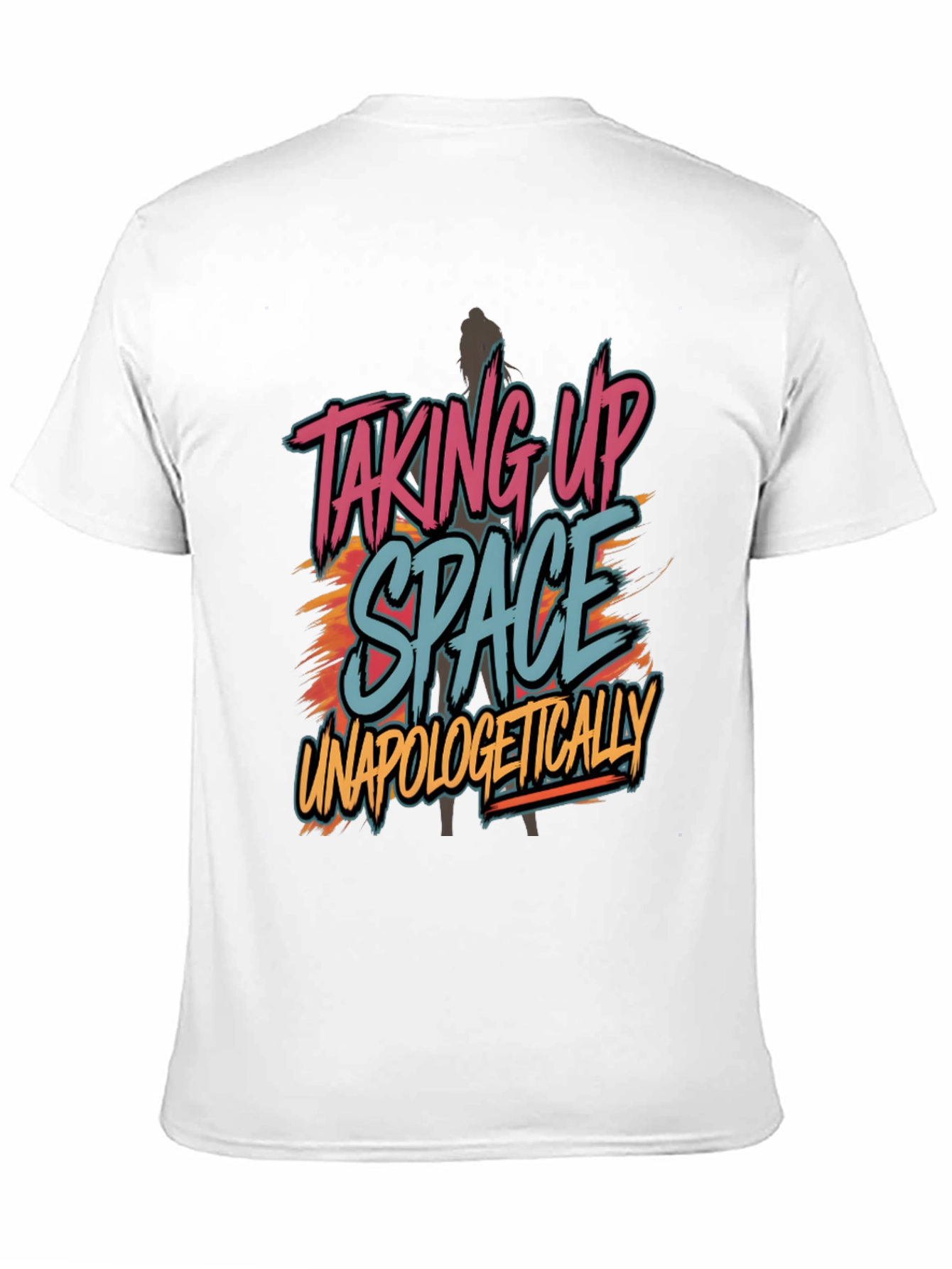 Taking Up Space Graphic T-Shirt