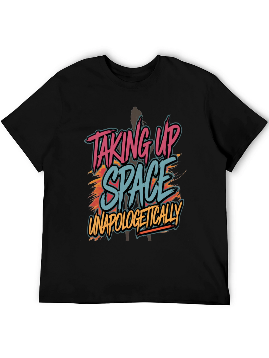 Taking Up Space Graphic T-Shirt