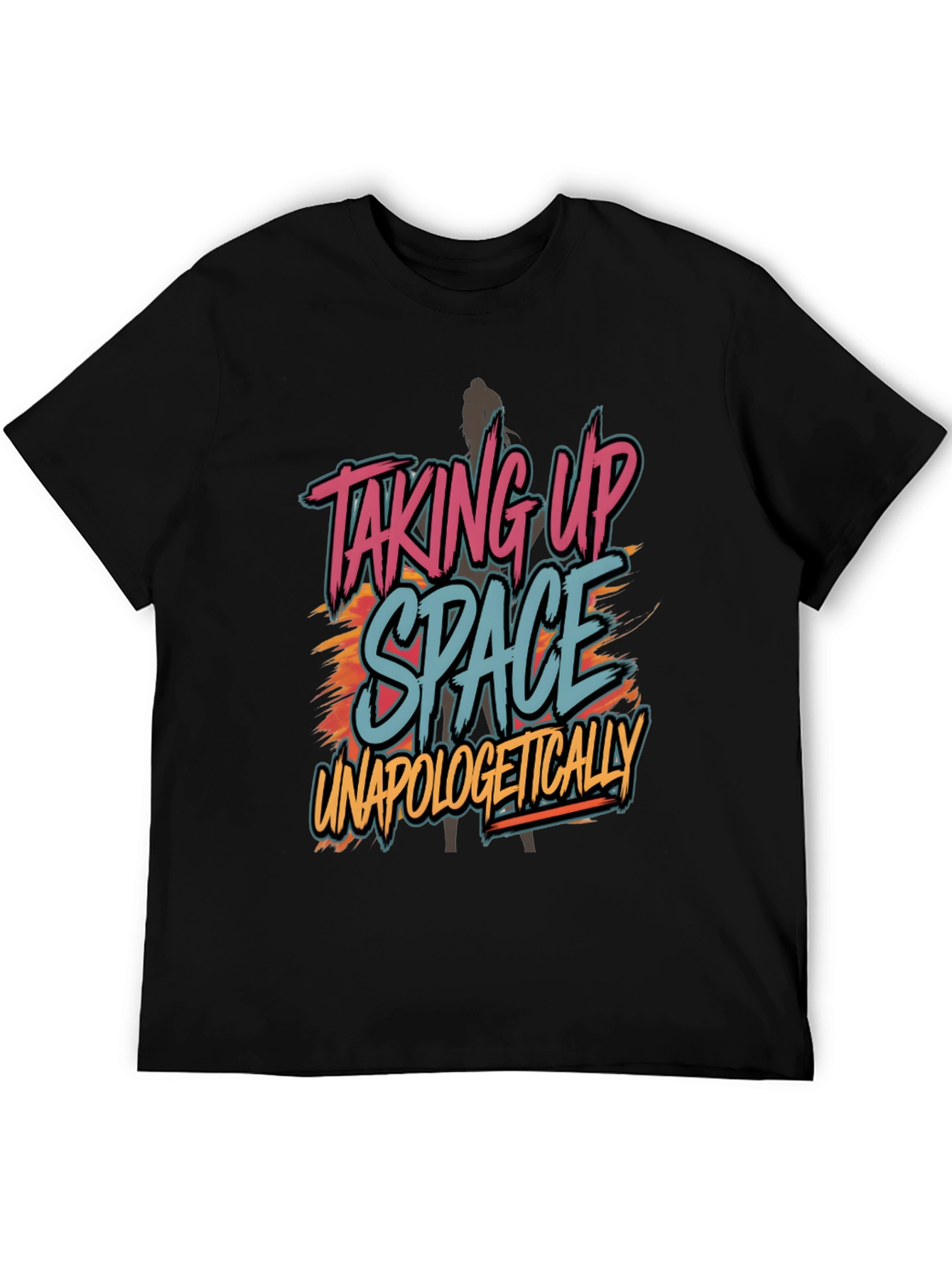 Taking Up Space Graphic T-Shirt