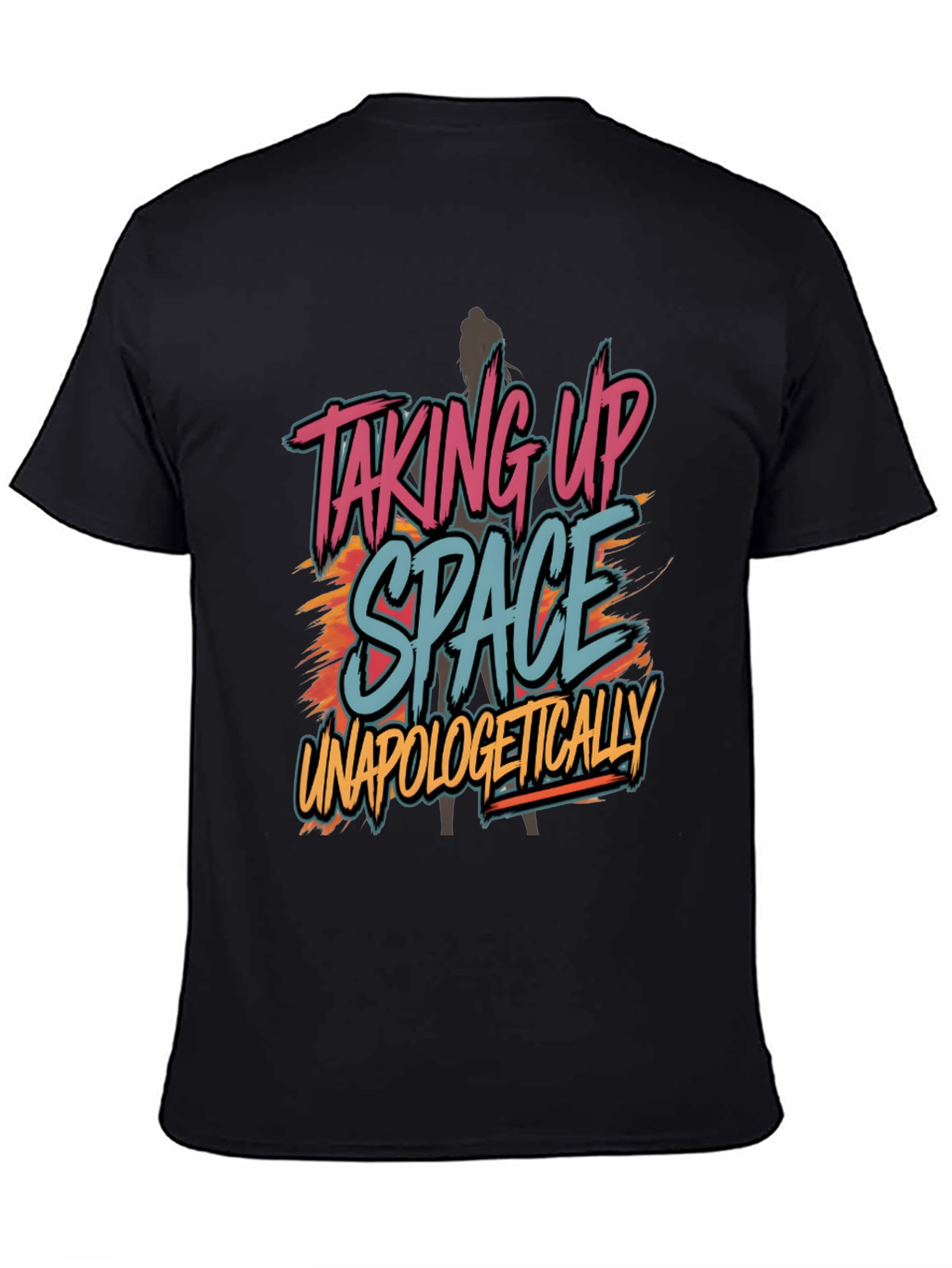 Taking Up Space Graphic T-Shirt