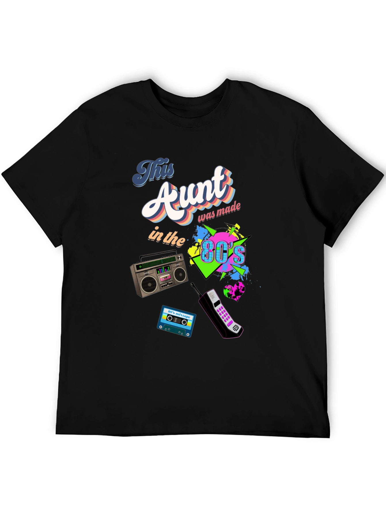 This Aunt Was Made in the 80s T-Shirt